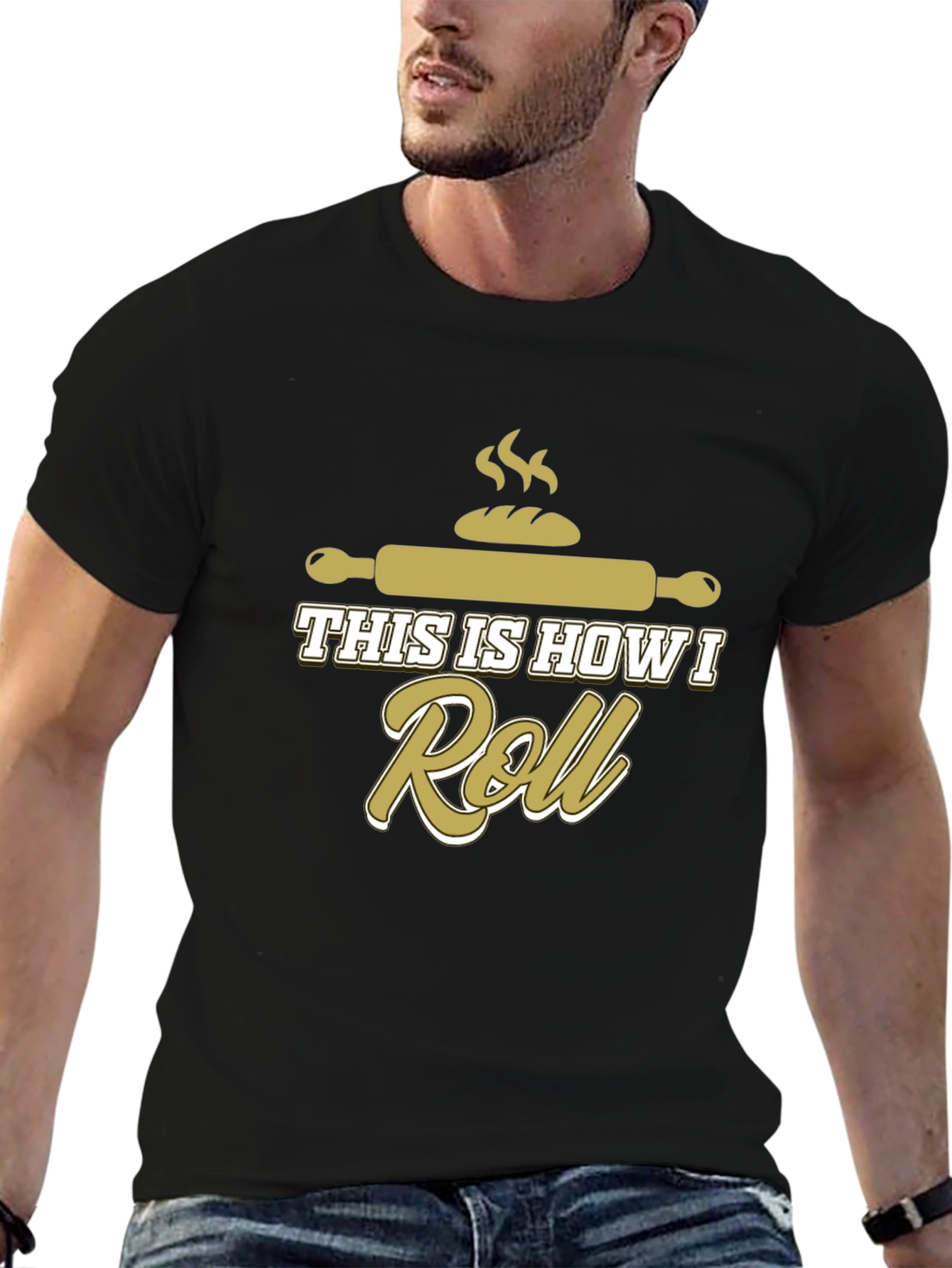 Baking Humor T-Shirt: This Is How I Roll!