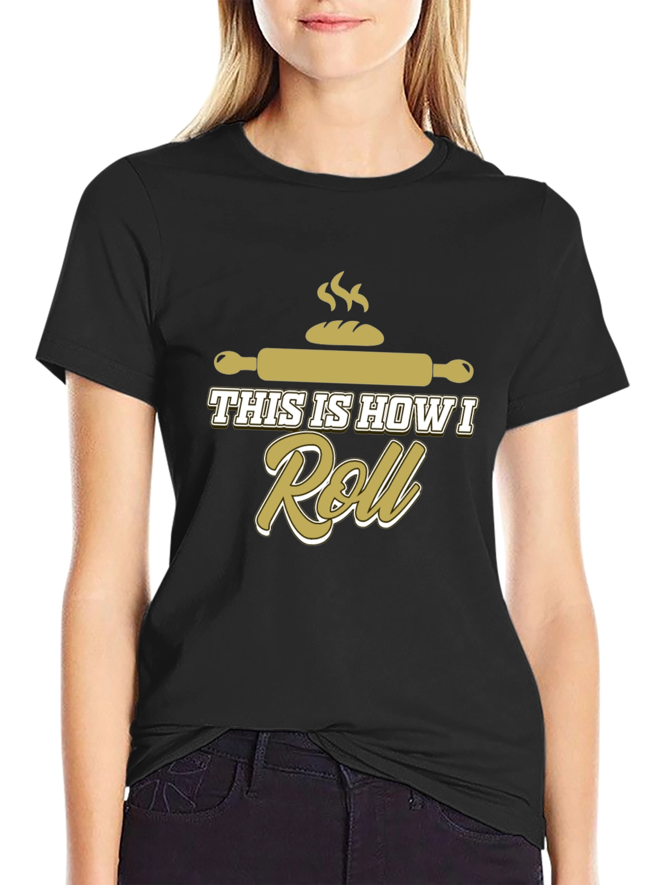 Baking Humor T-Shirt: This Is How I Roll!