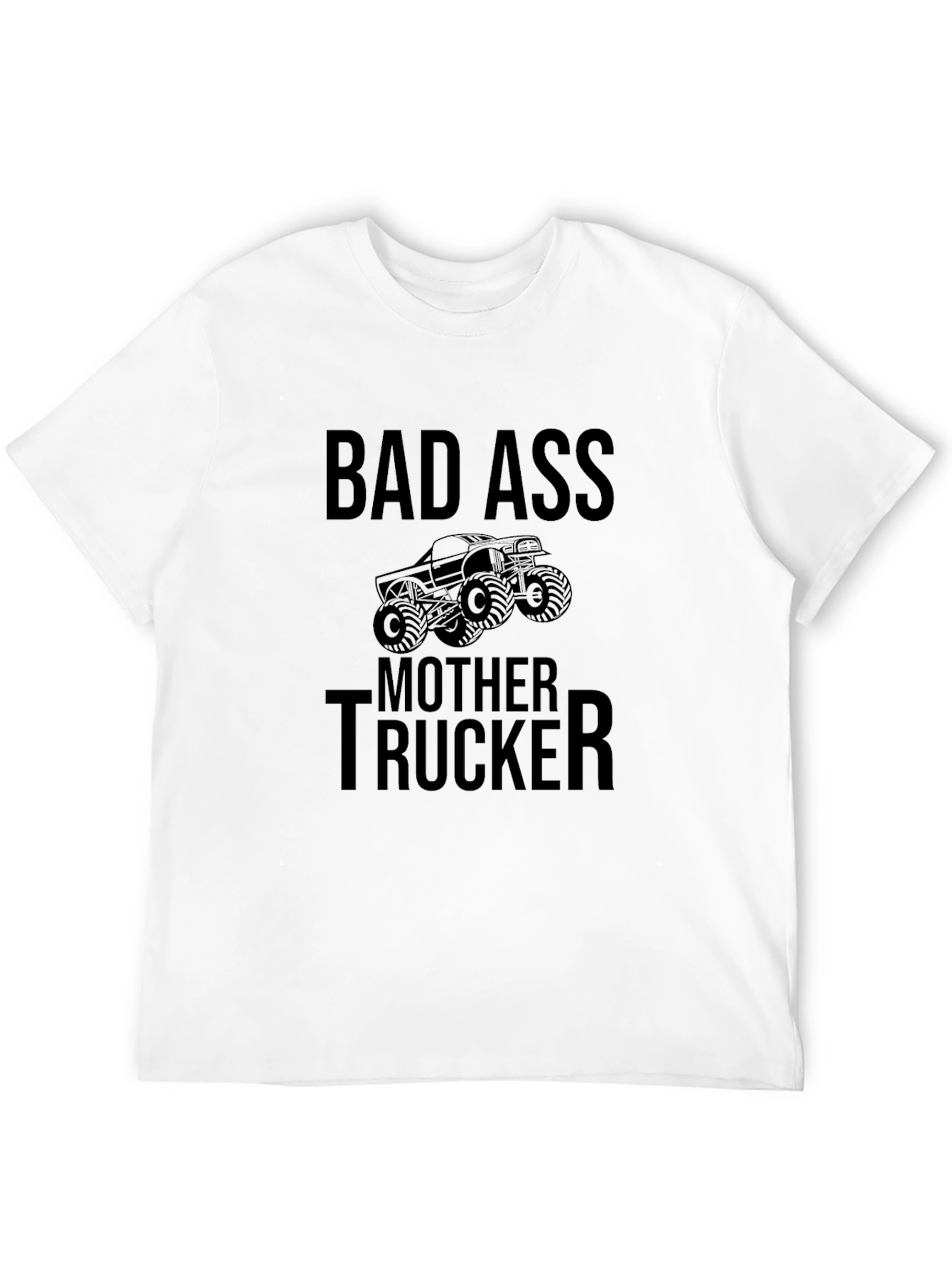 Bad Ass Mother Trucker Black T-Shirt