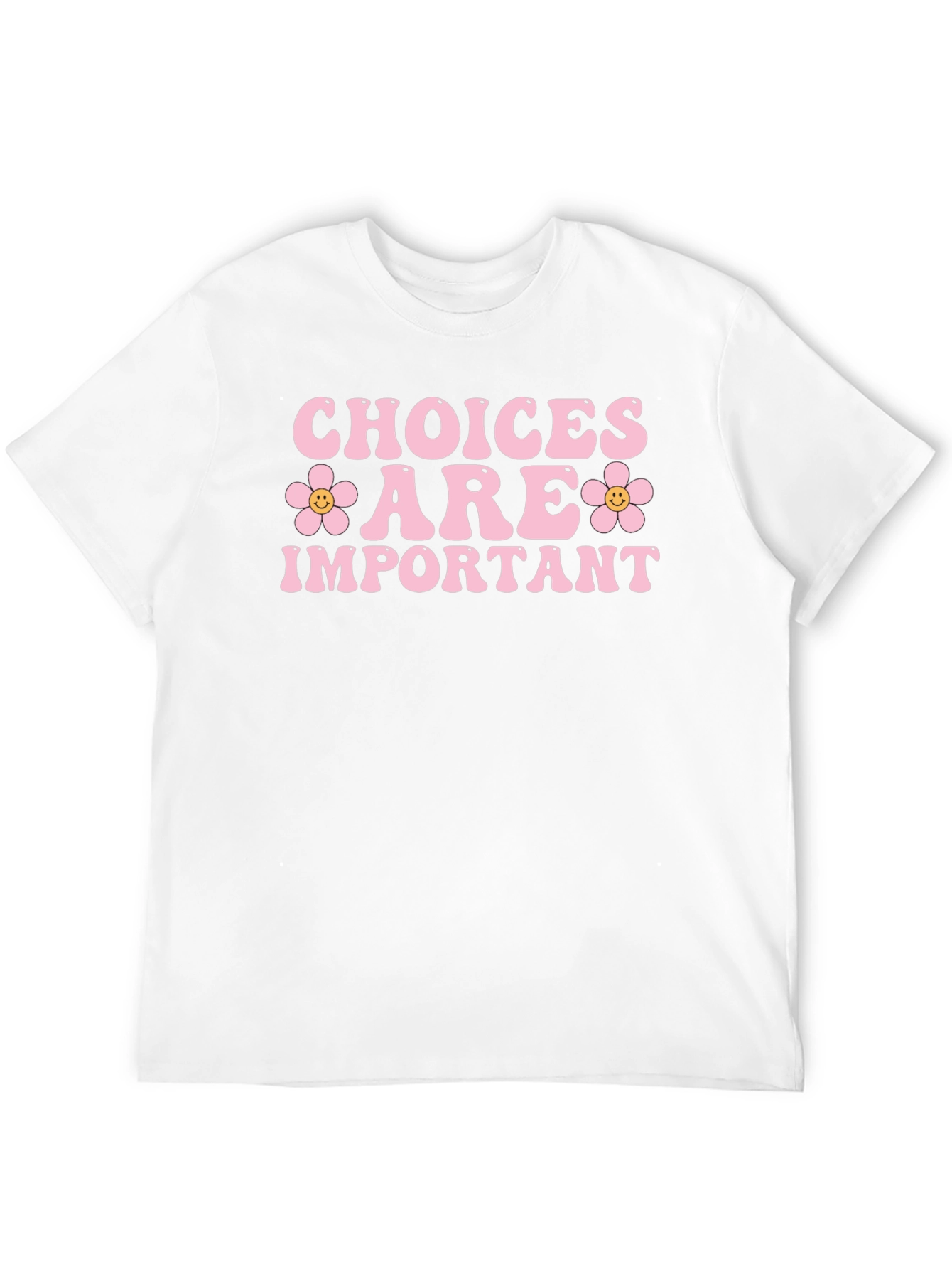 Choices are Important Graphic T-Shirt