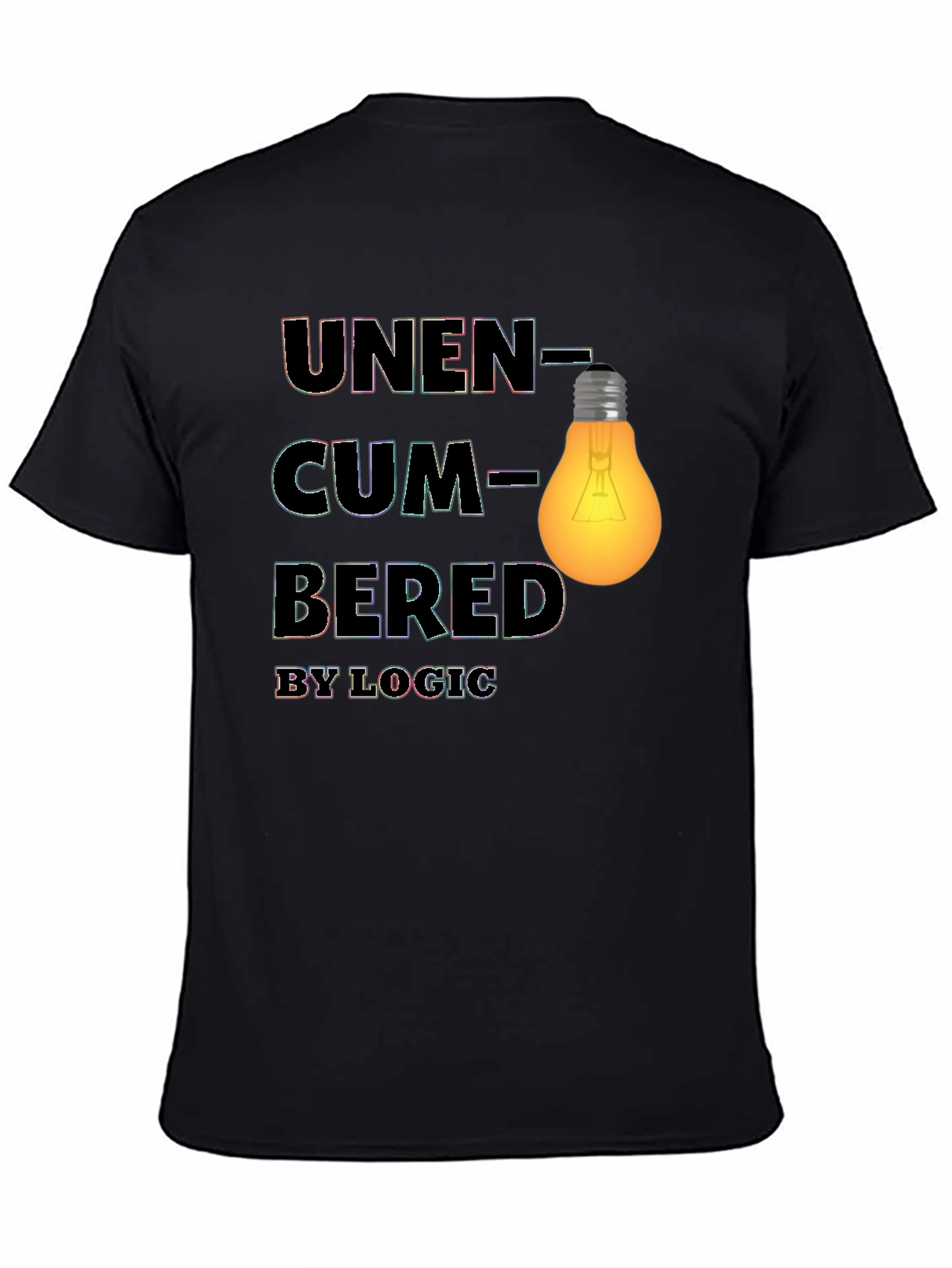 Unencumbered by Logic Graphic Tee