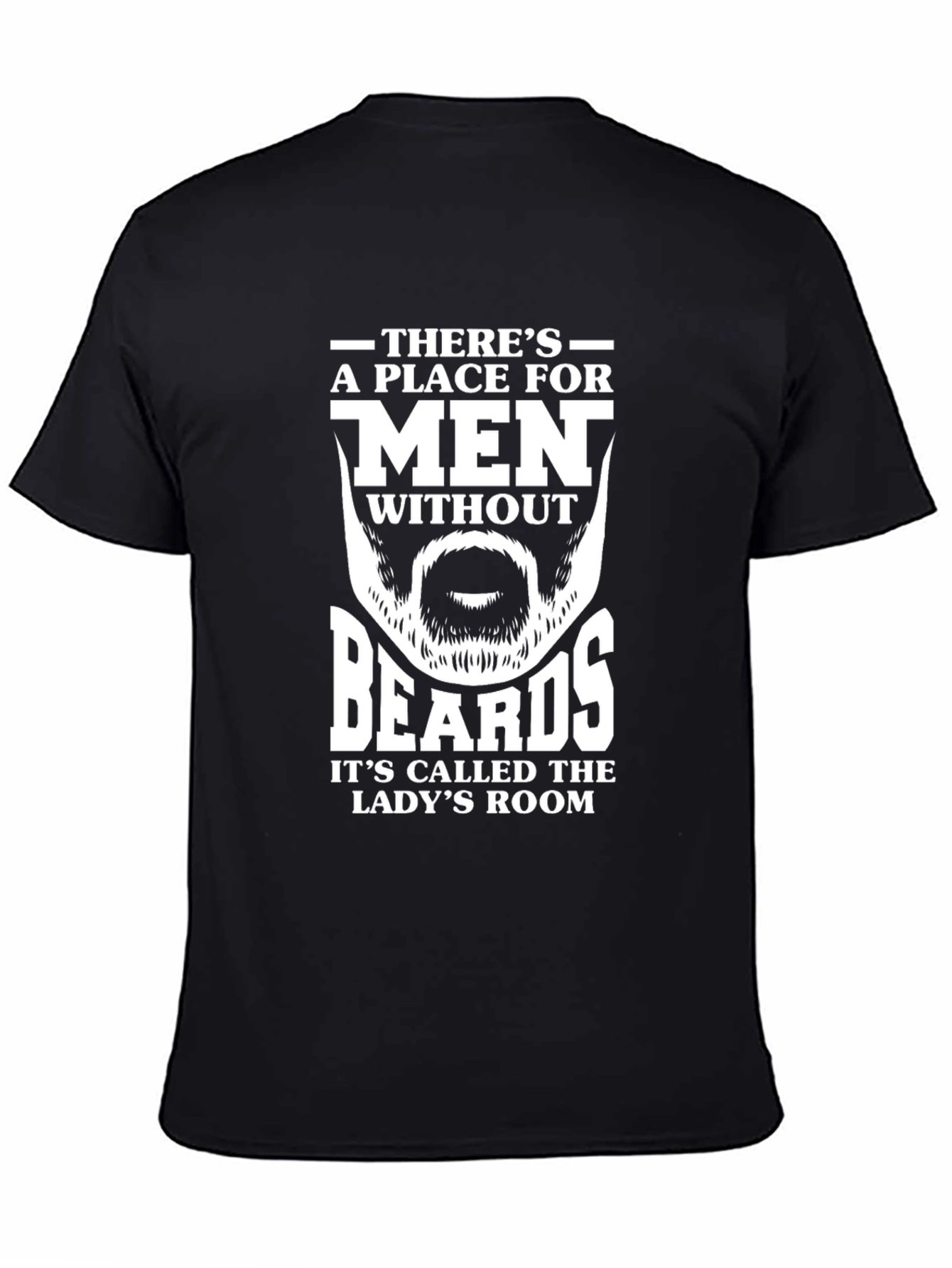 Funny Beard T-Shirt: Ladys Room Humor
