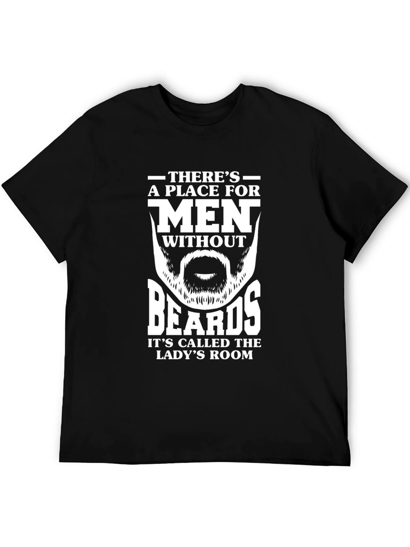Funny Beard T-Shirt: Ladys Room Humor