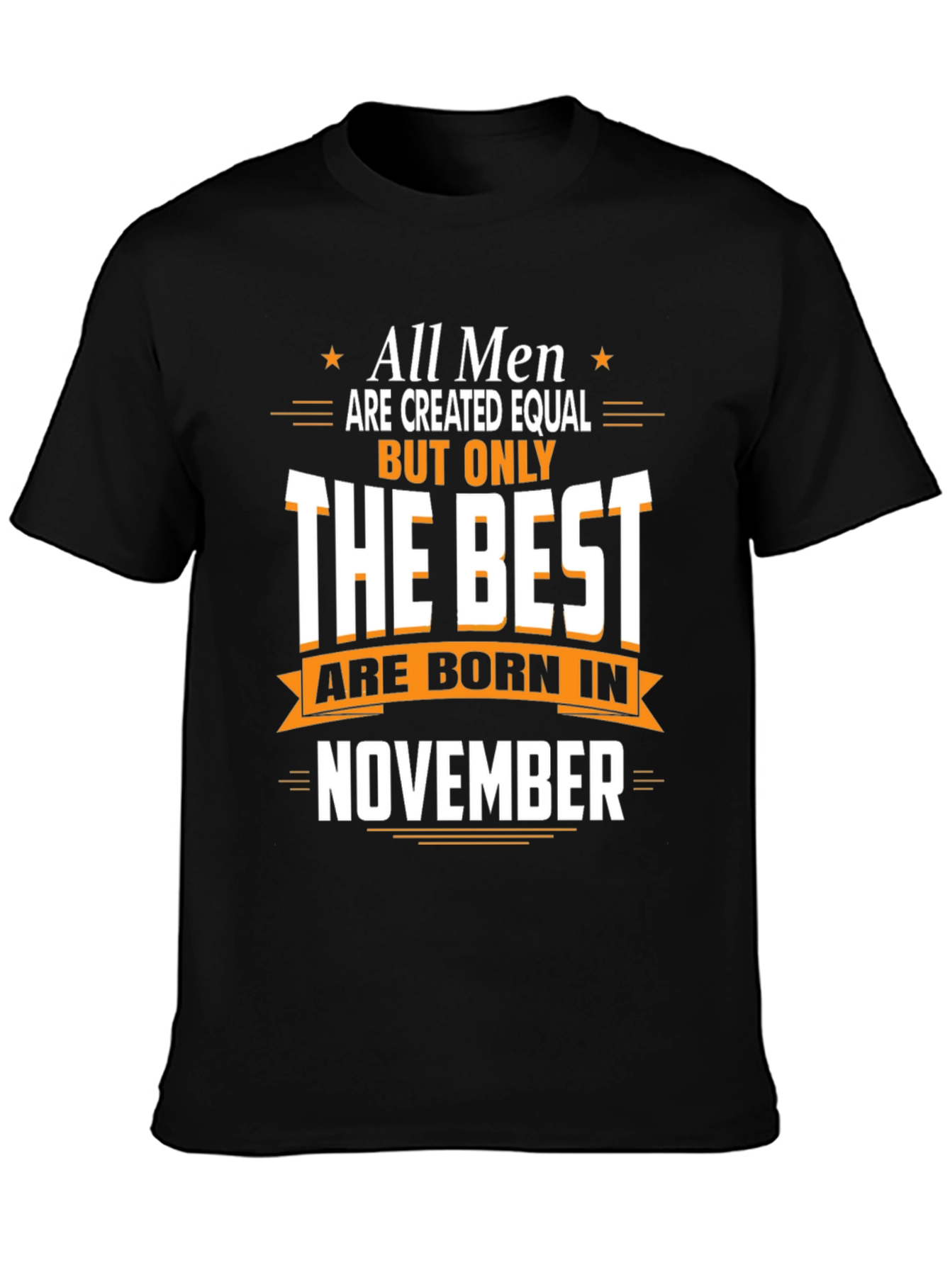 Best Men Born in November T-Shirt