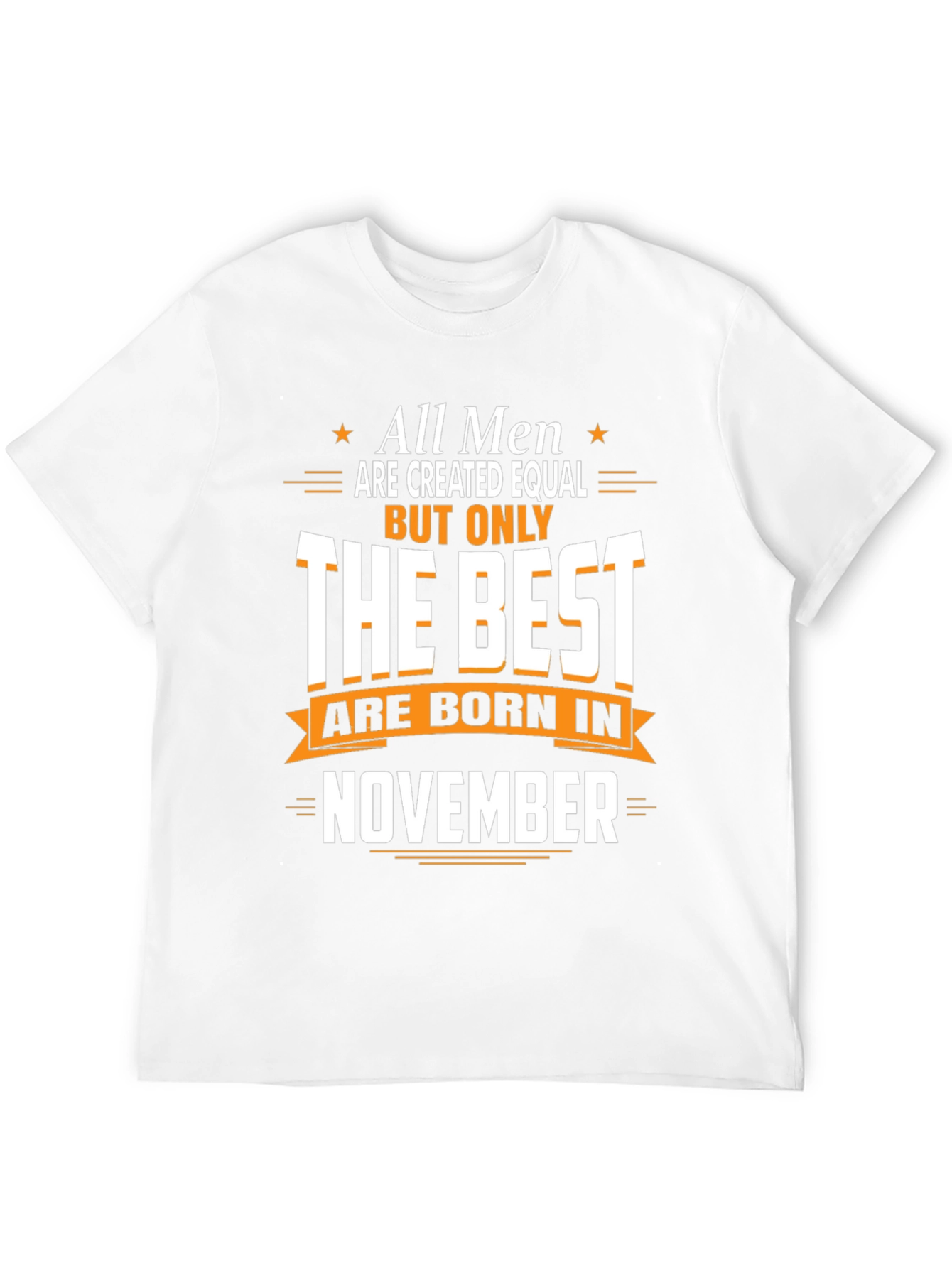 Best Men Born in November T-Shirt
