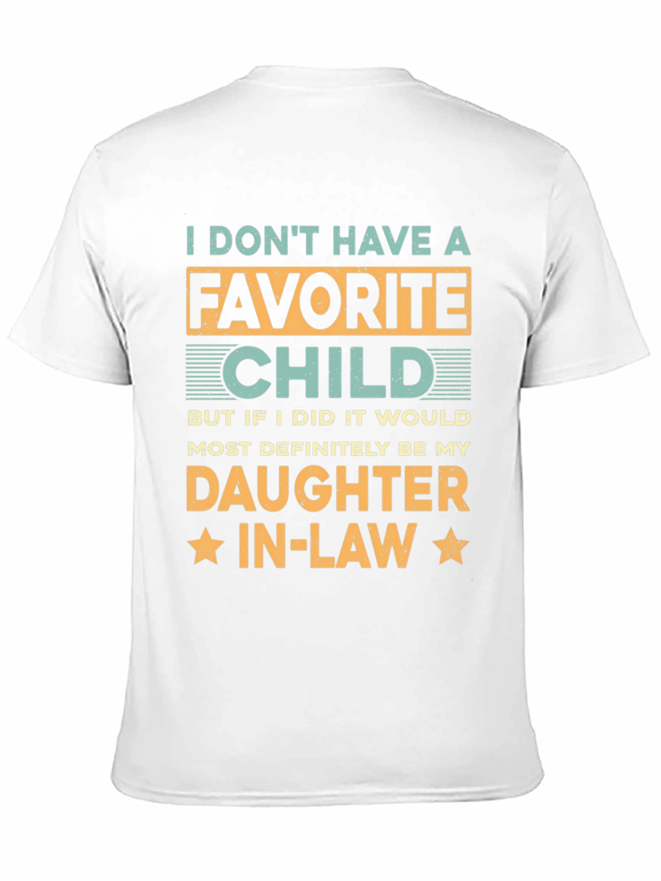 Daughter-in-Law Favorite Child Graphic T-Shirt