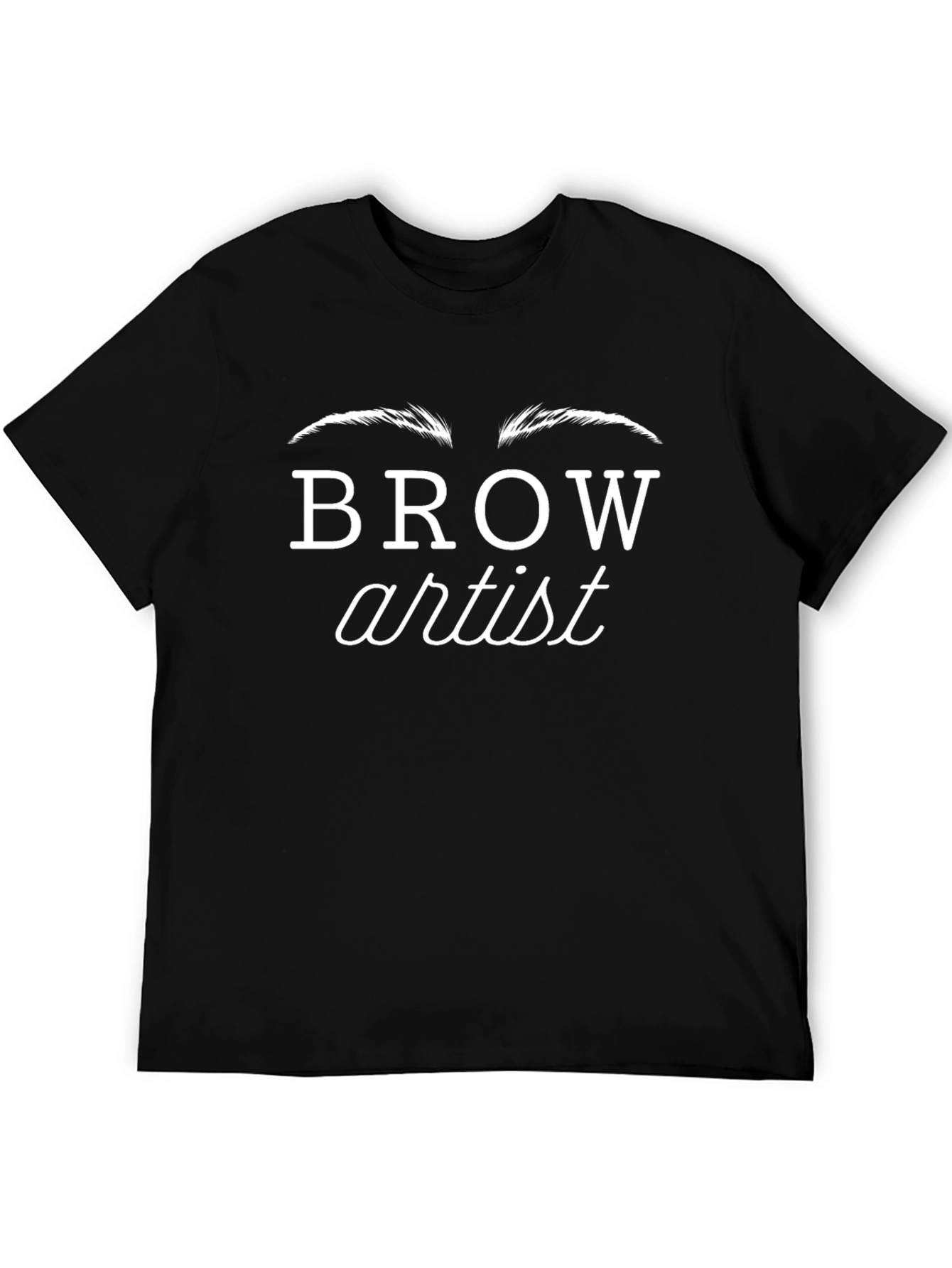 Brow Artist T-Shirt - Stylish Graphic Tee