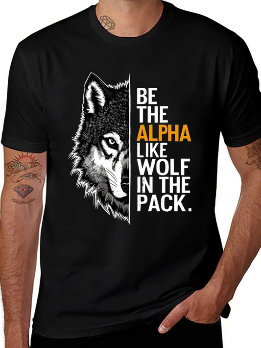 Be the Alpha Wolf Graphic Print T-Shirt