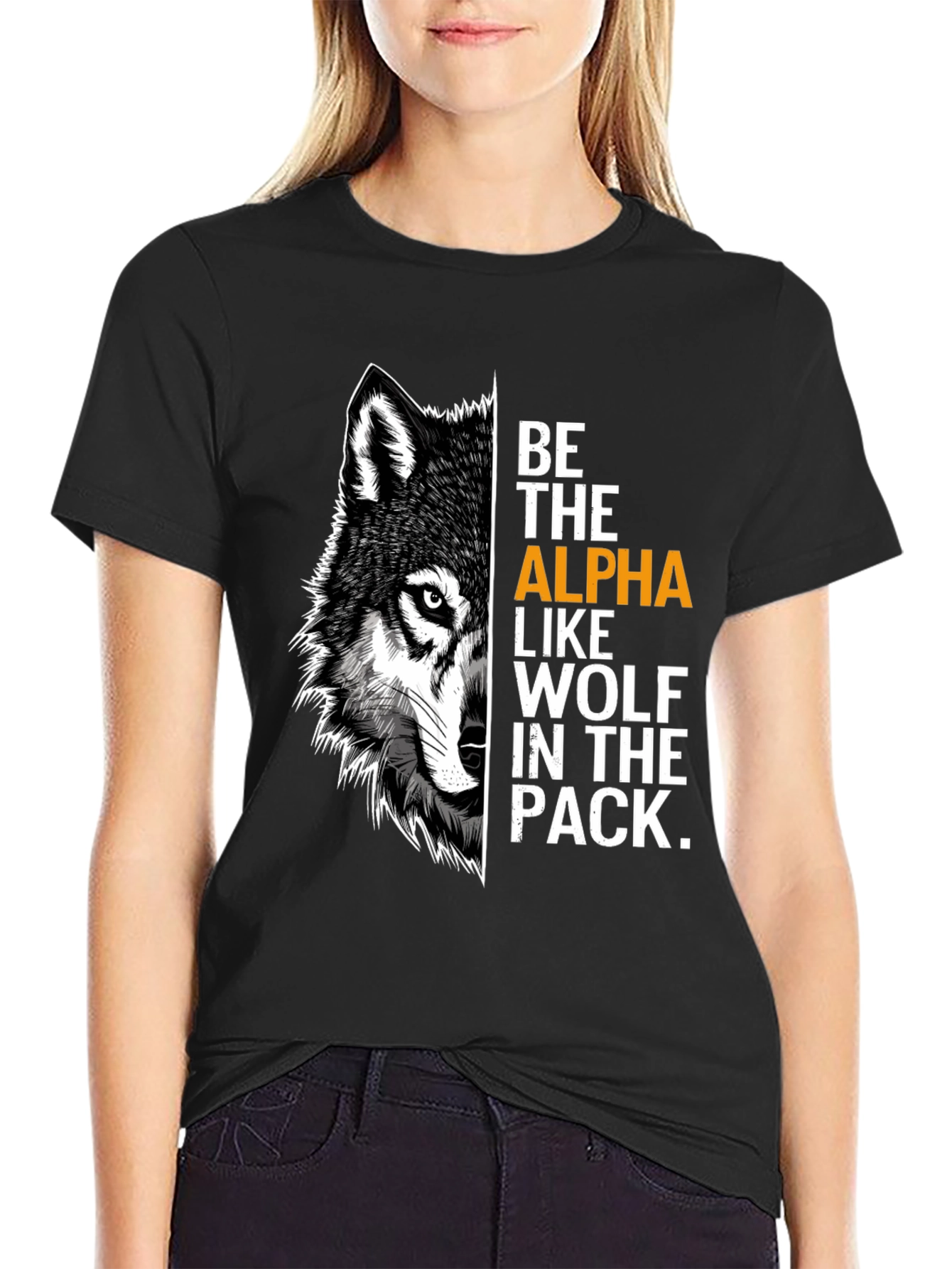 Be the Alpha Wolf Graphic Print T-Shirt