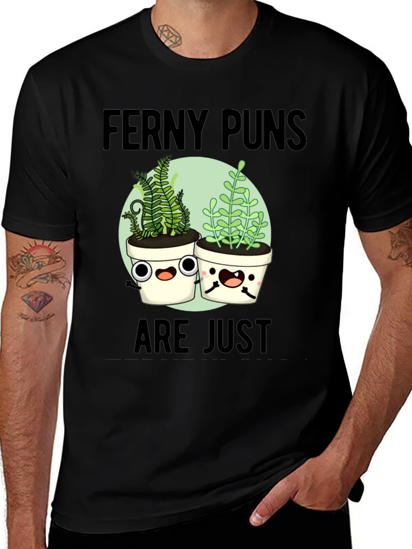 Ferny Puns T-Shirt - Funny Plant Humor Tee