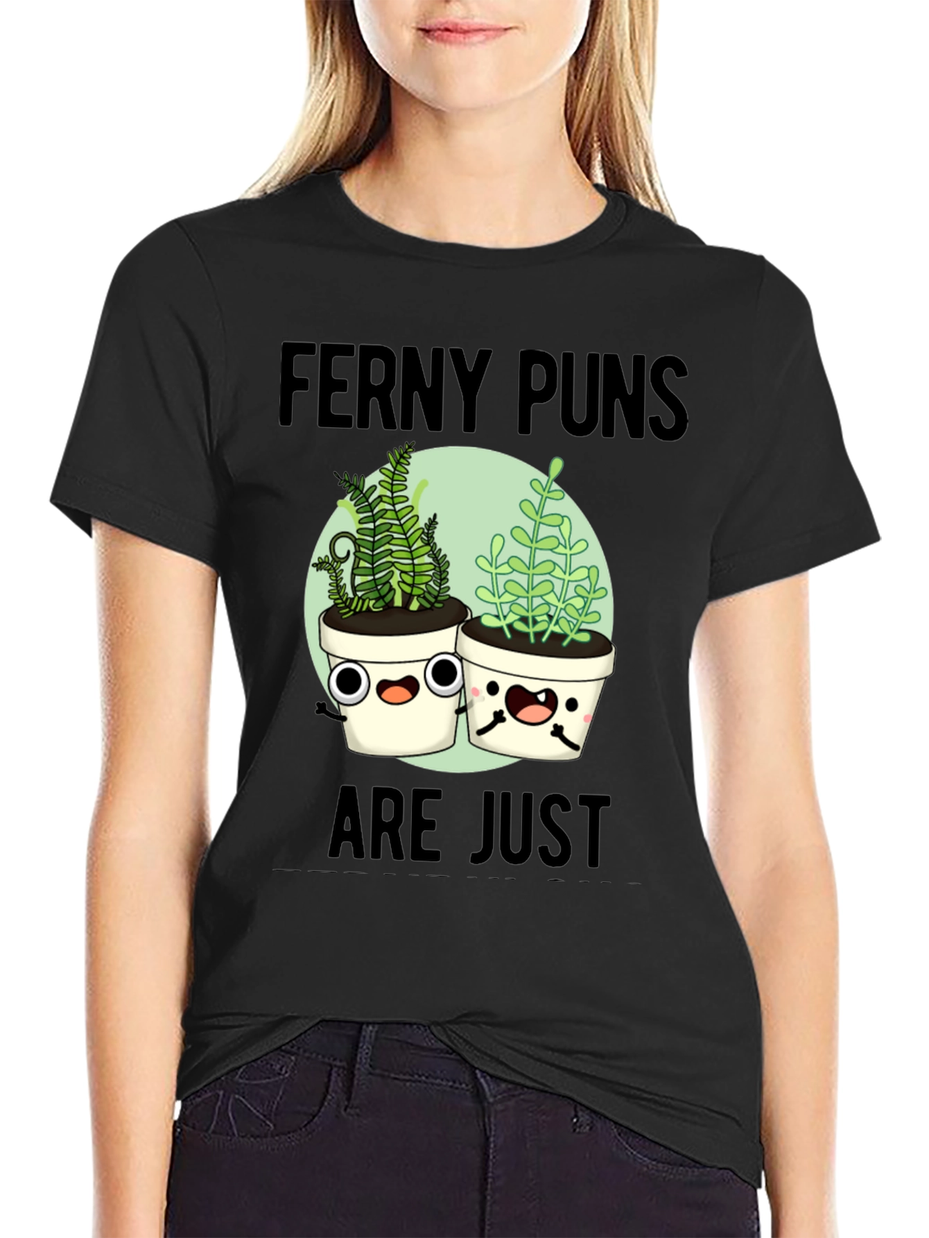 Ferny Puns T-Shirt - Funny Plant Humor Tee