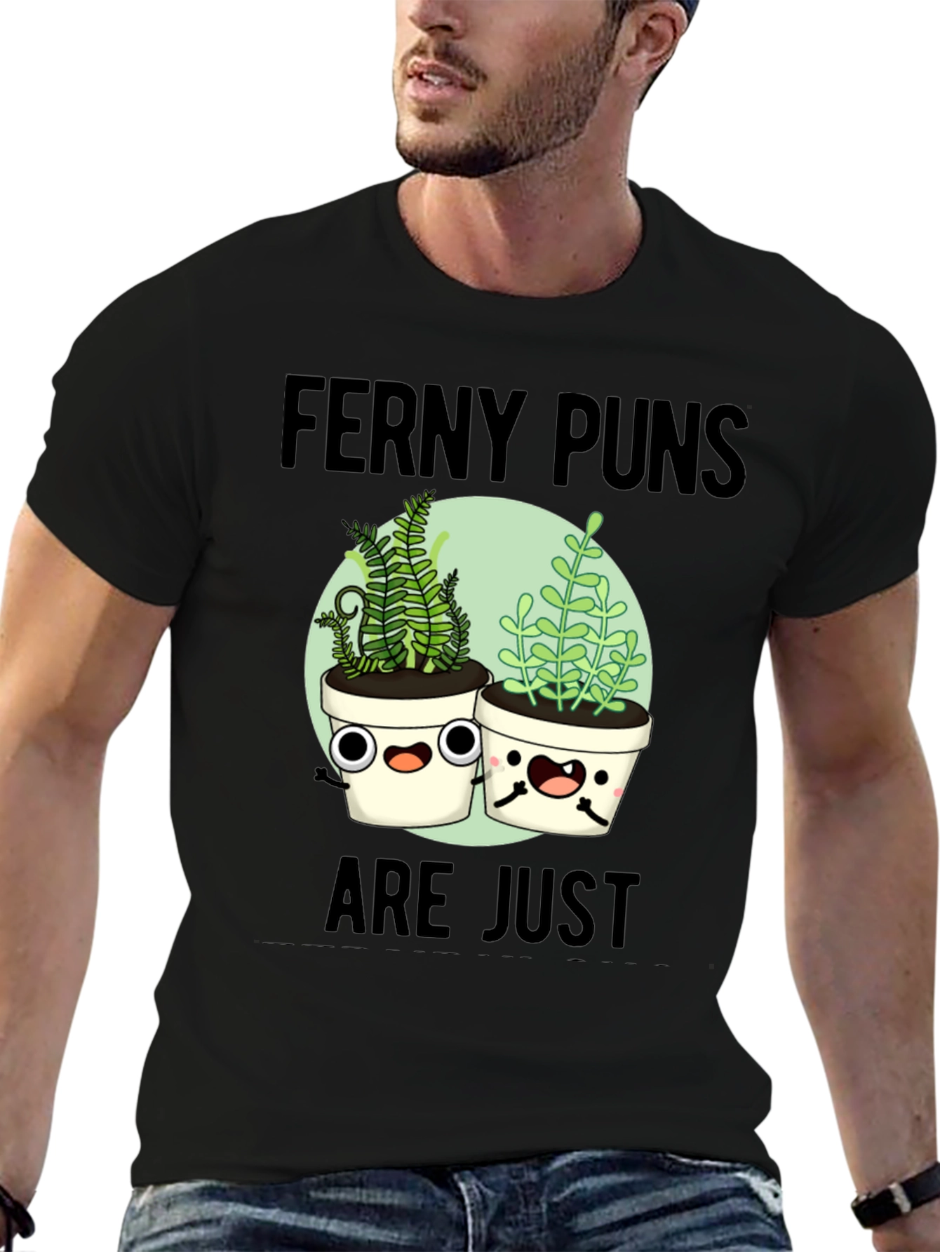 Ferny Puns T-Shirt - Funny Plant Humor Tee