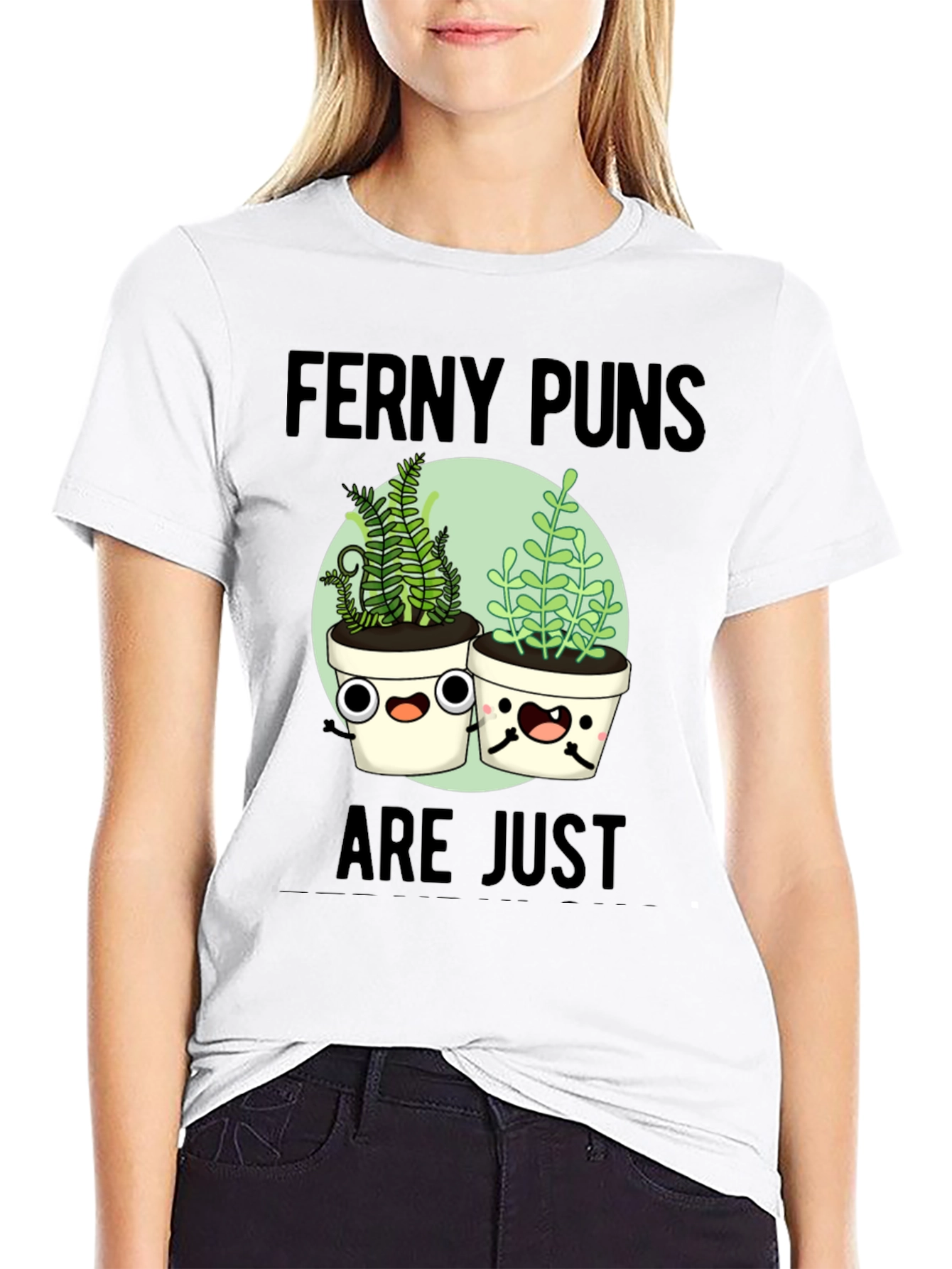 Ferny Puns T-Shirt - Funny Plant Humor Tee