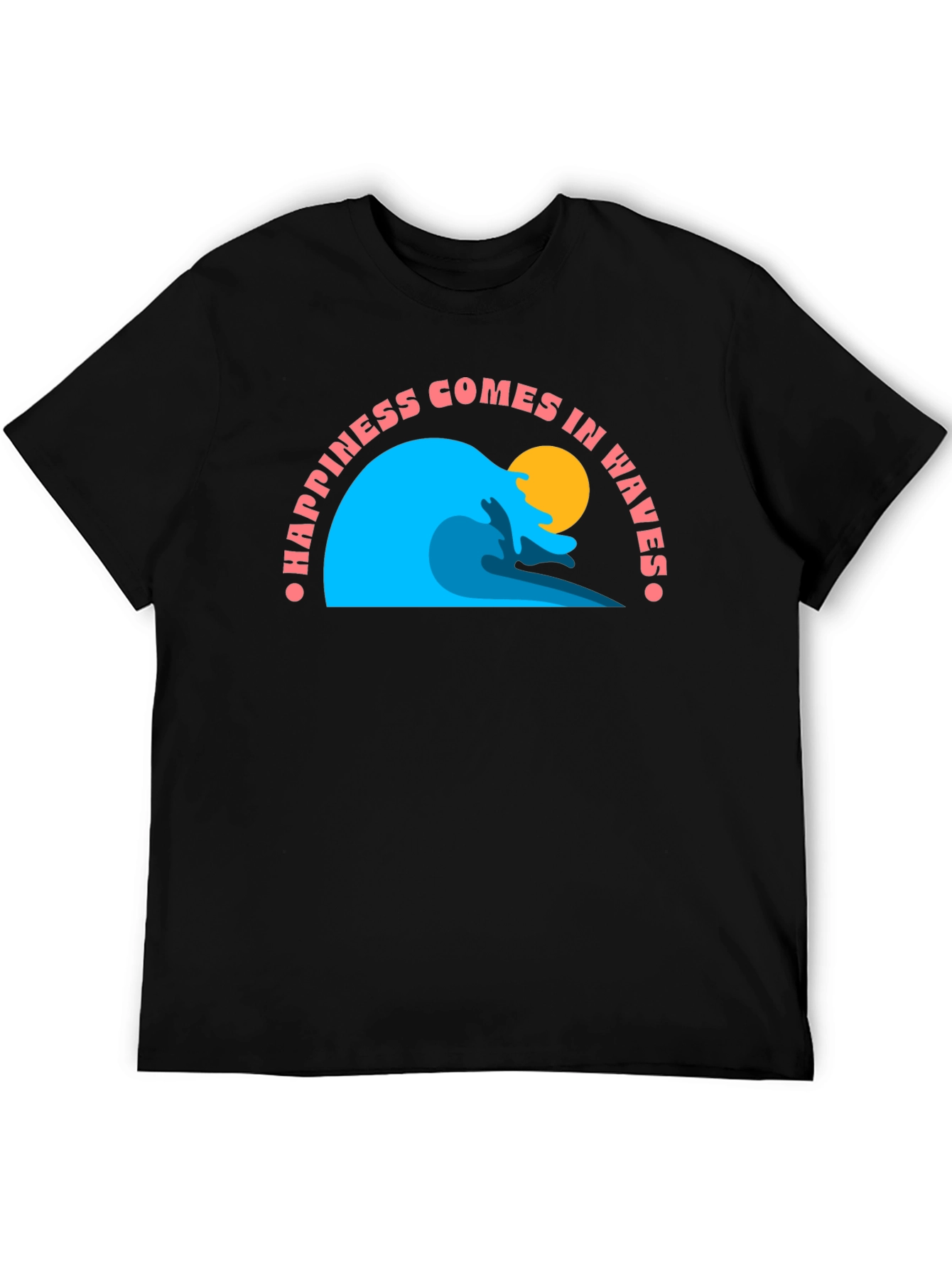 Happiness Comes in Waves Black T-Shirt