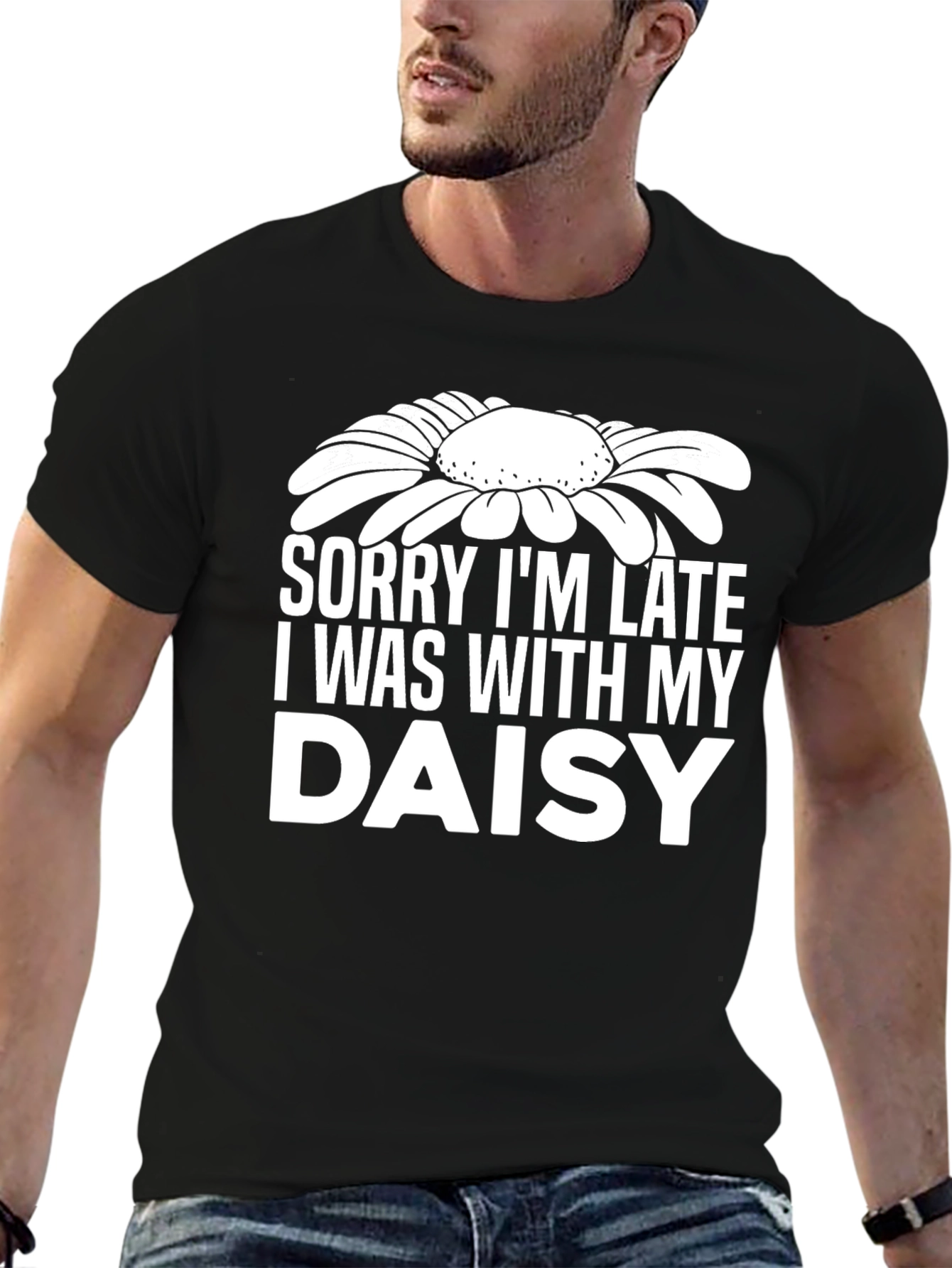 Sorry Im Late Daisy Graphic T-Shirt