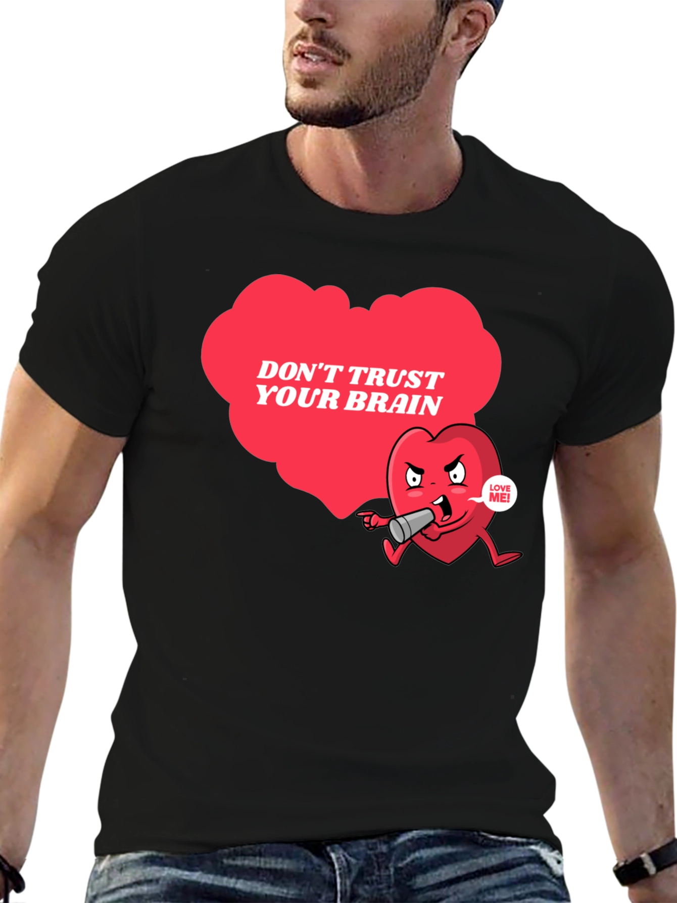 Dont Trust Your Brain Graphic T-Shirt