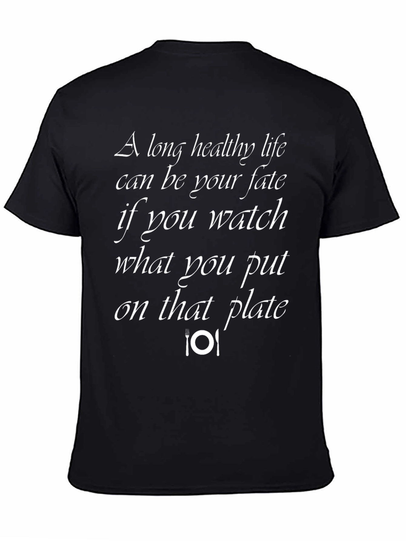 Healthy Life T-Shirt - Watch What You Eat