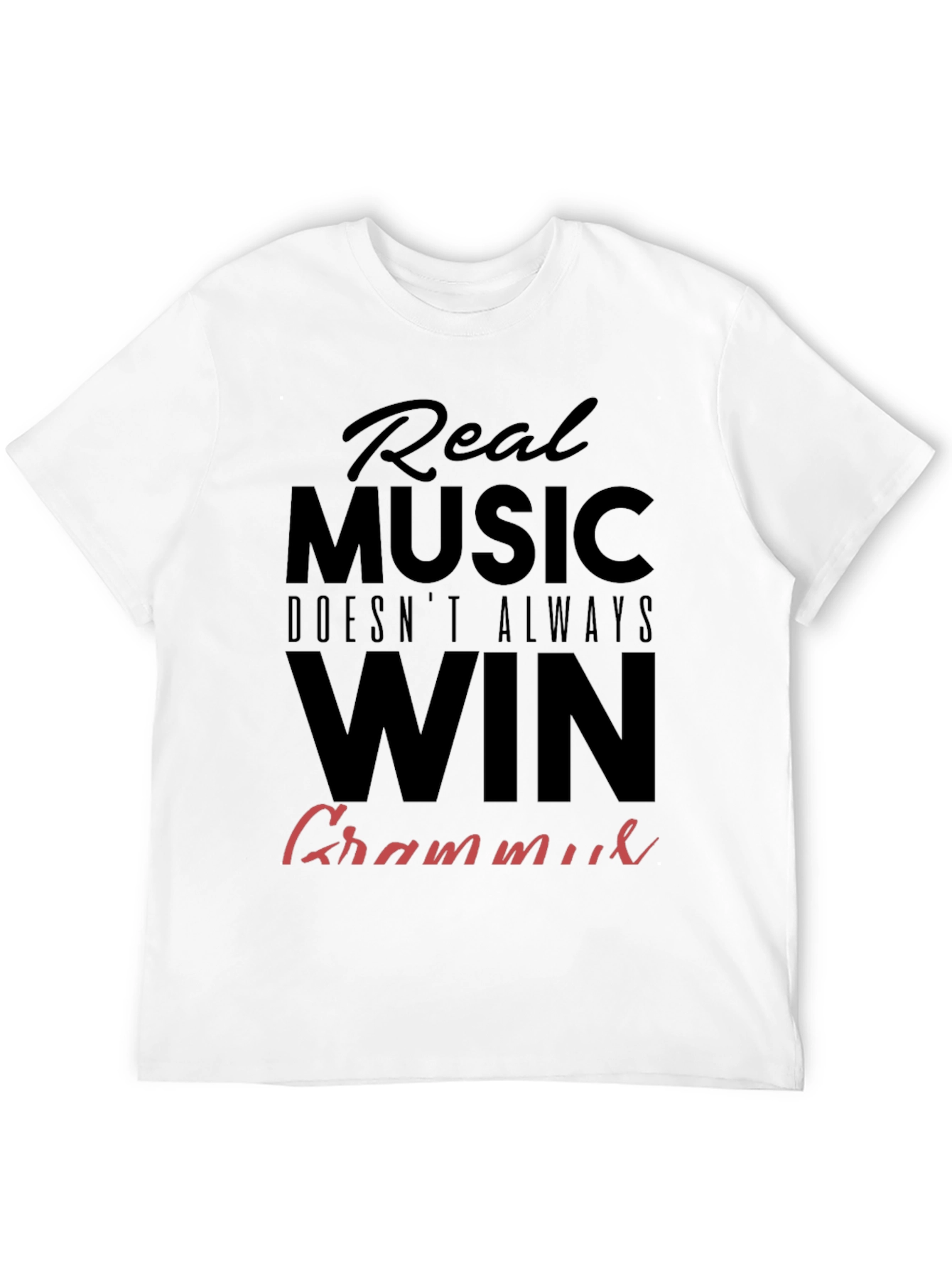 Real Music Doesnt Always Win Grammar T-Shirt