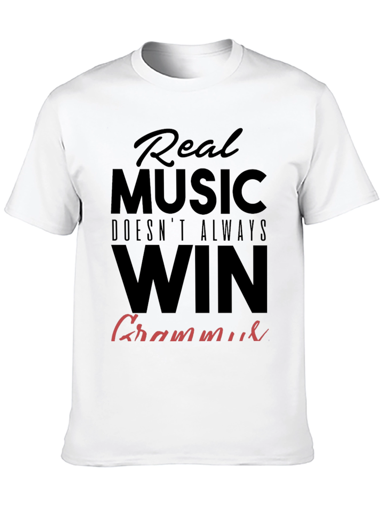 Real Music Doesnt Always Win Grammar T-Shirt