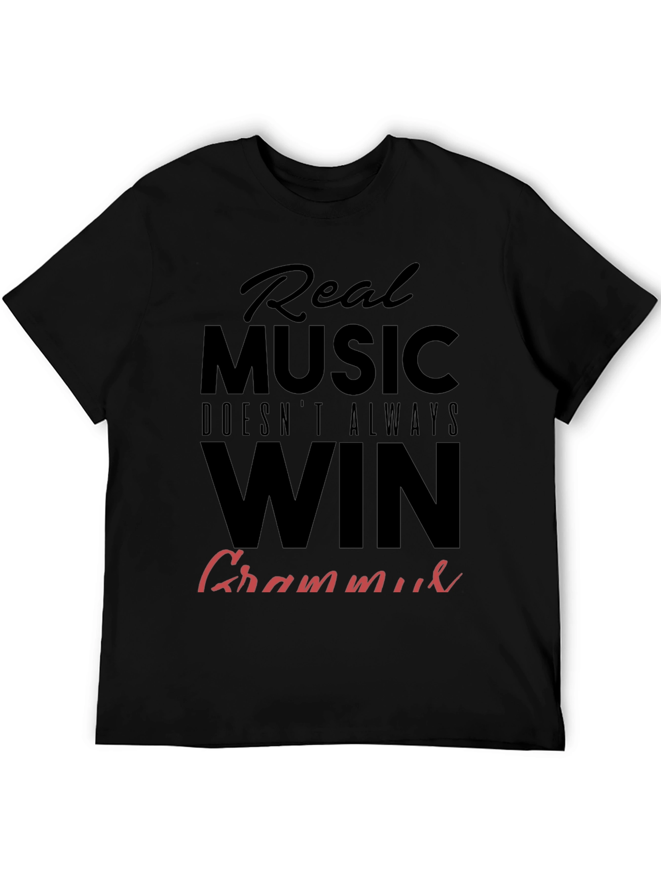 Real Music Doesnt Always Win Grammar T-Shirt