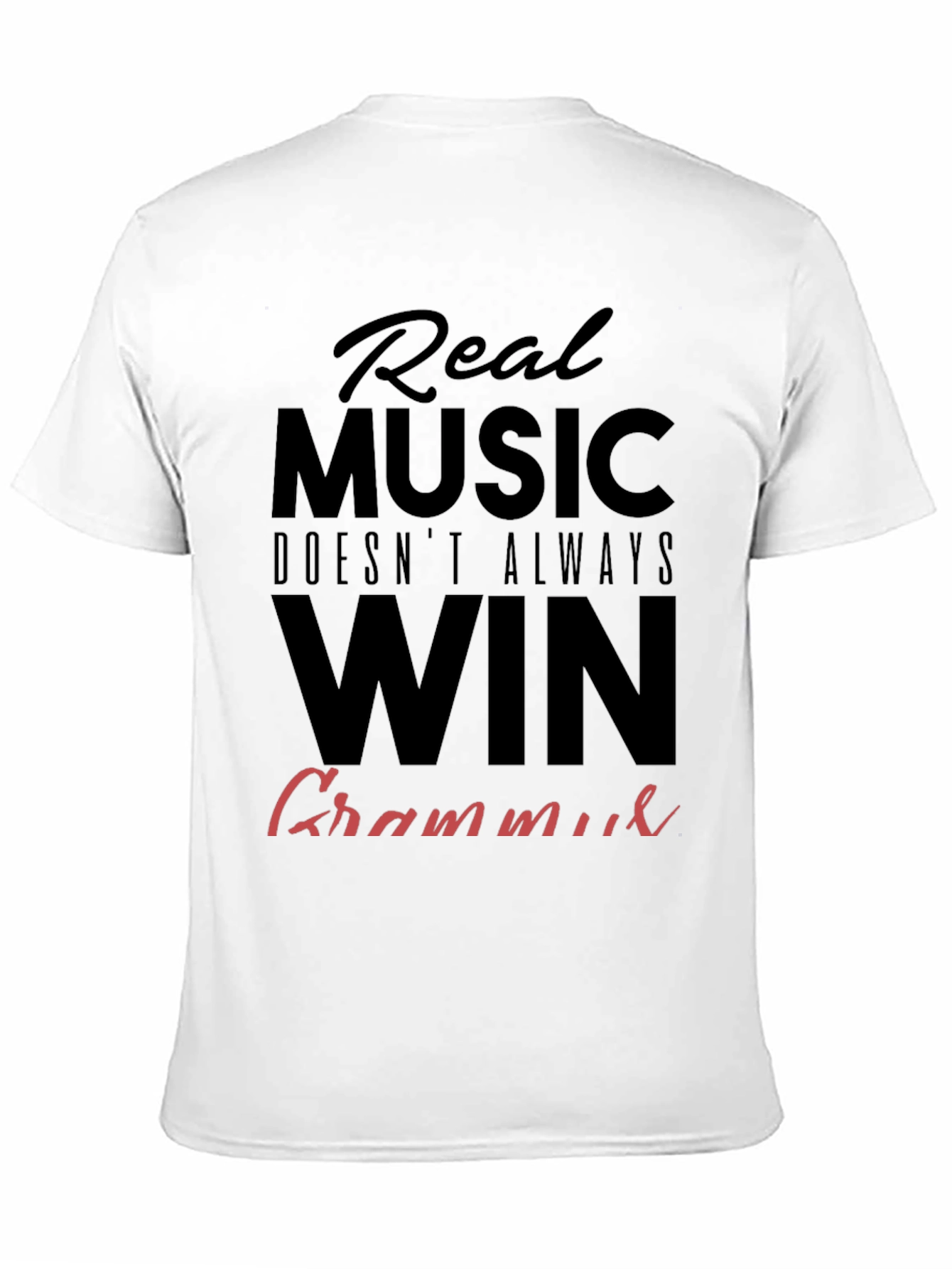 Real Music Doesnt Always Win Grammar T-Shirt