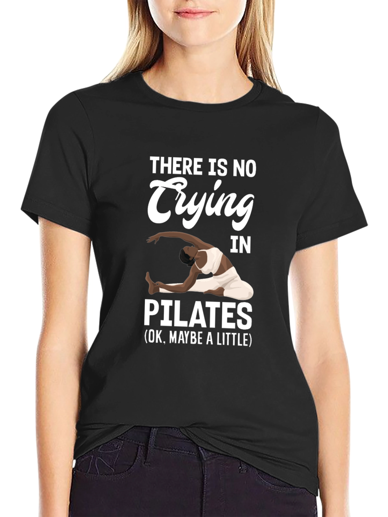 Pilates T-Shirt - No Crying Maybe a Little
