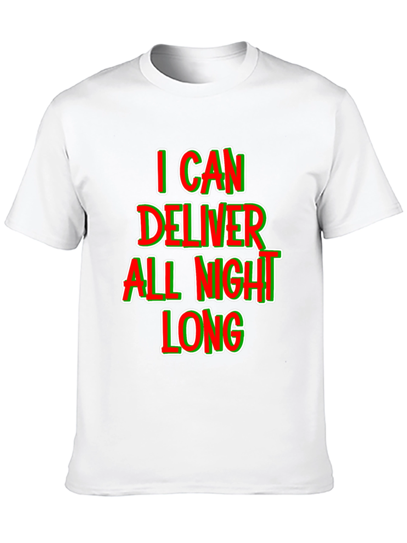 I Can Deliver All Night Long T-Shirt