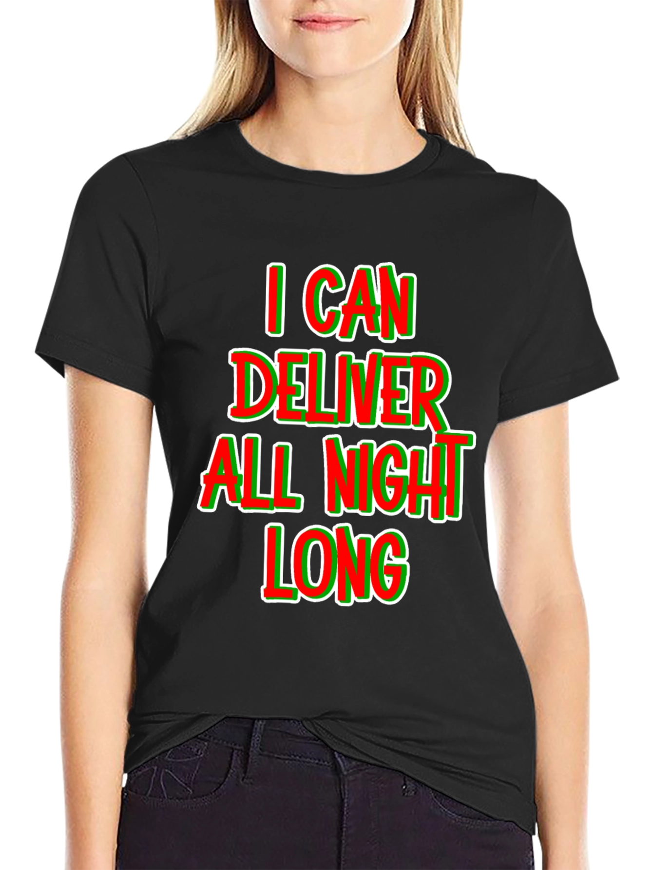 I Can Deliver All Night Long T-Shirt