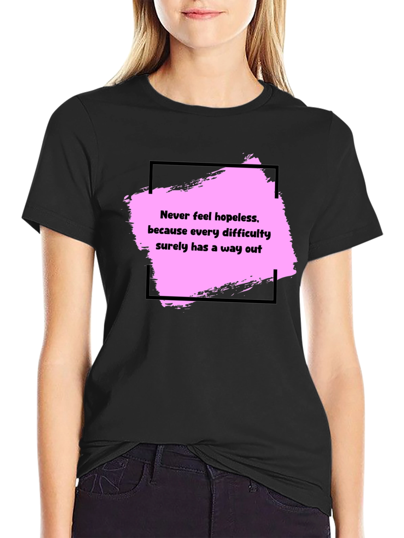 Motivational Black T-Shirt: Never Feel Hopeless