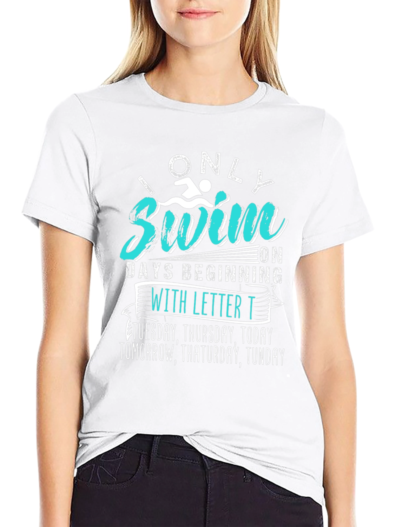 Funny Swimmer T-Shirt - Only Swim on T Days