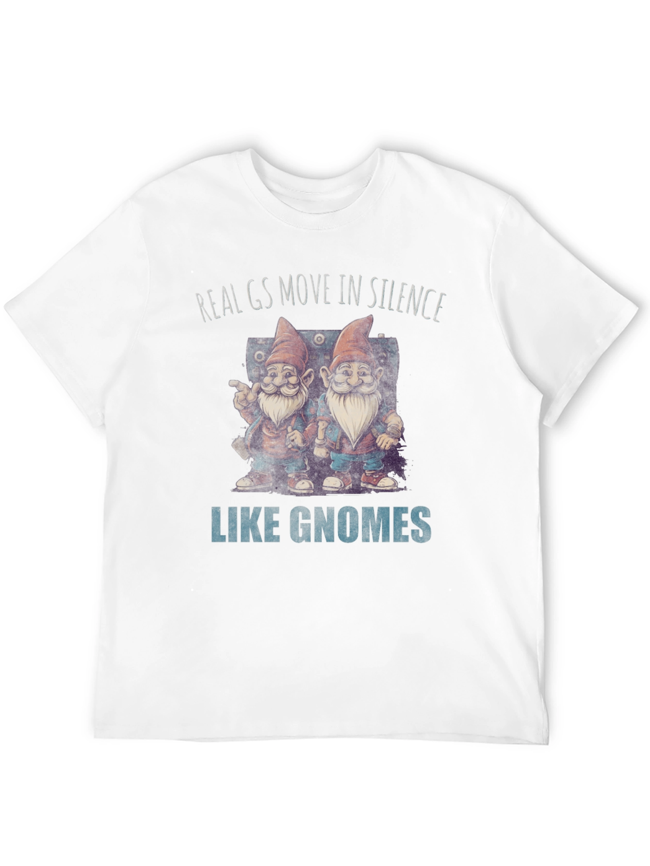 Real Gs Gnome T-Shirt - Funny Graphic Tee