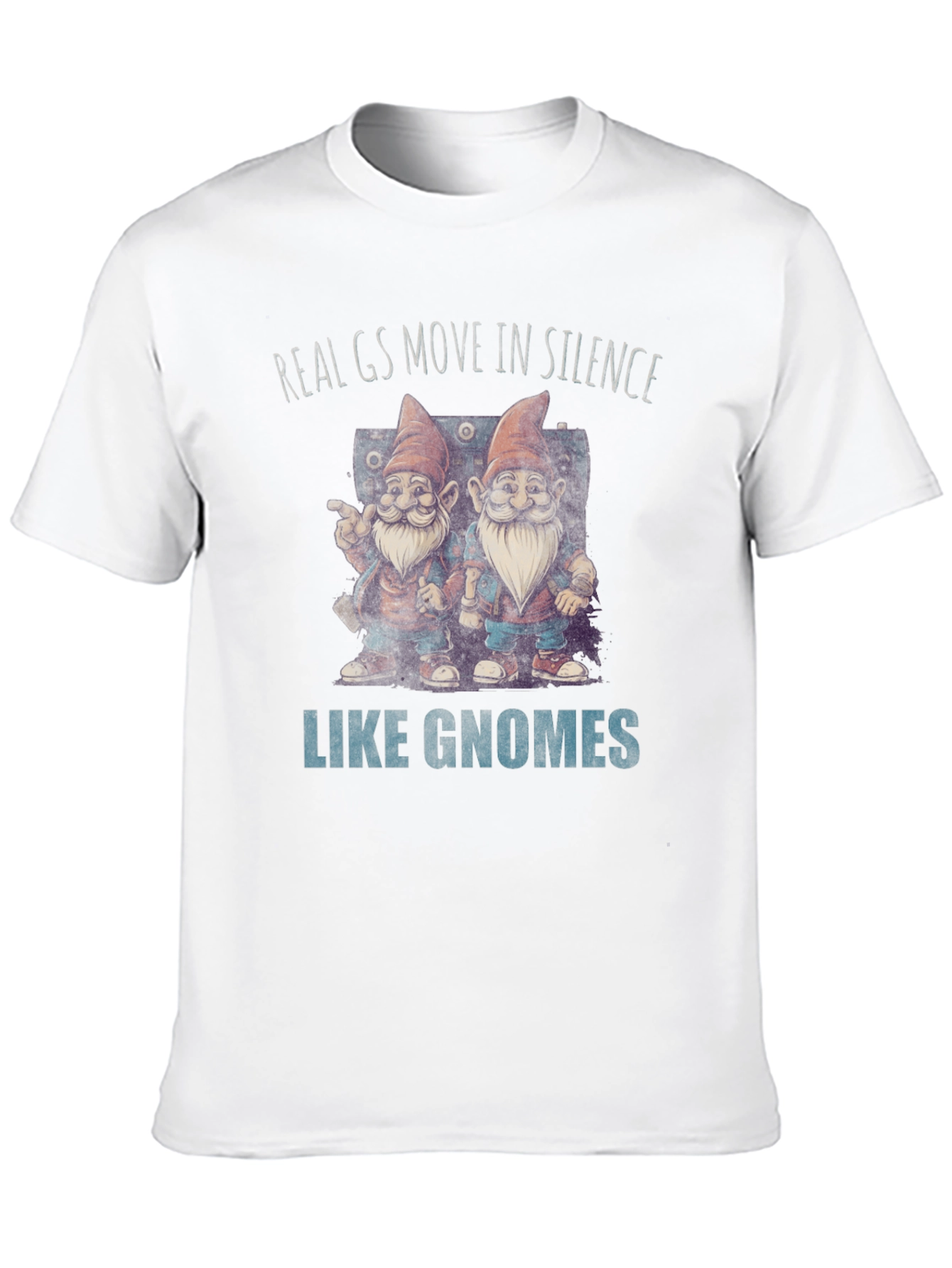 Real Gs Gnome T-Shirt - Funny Graphic Tee