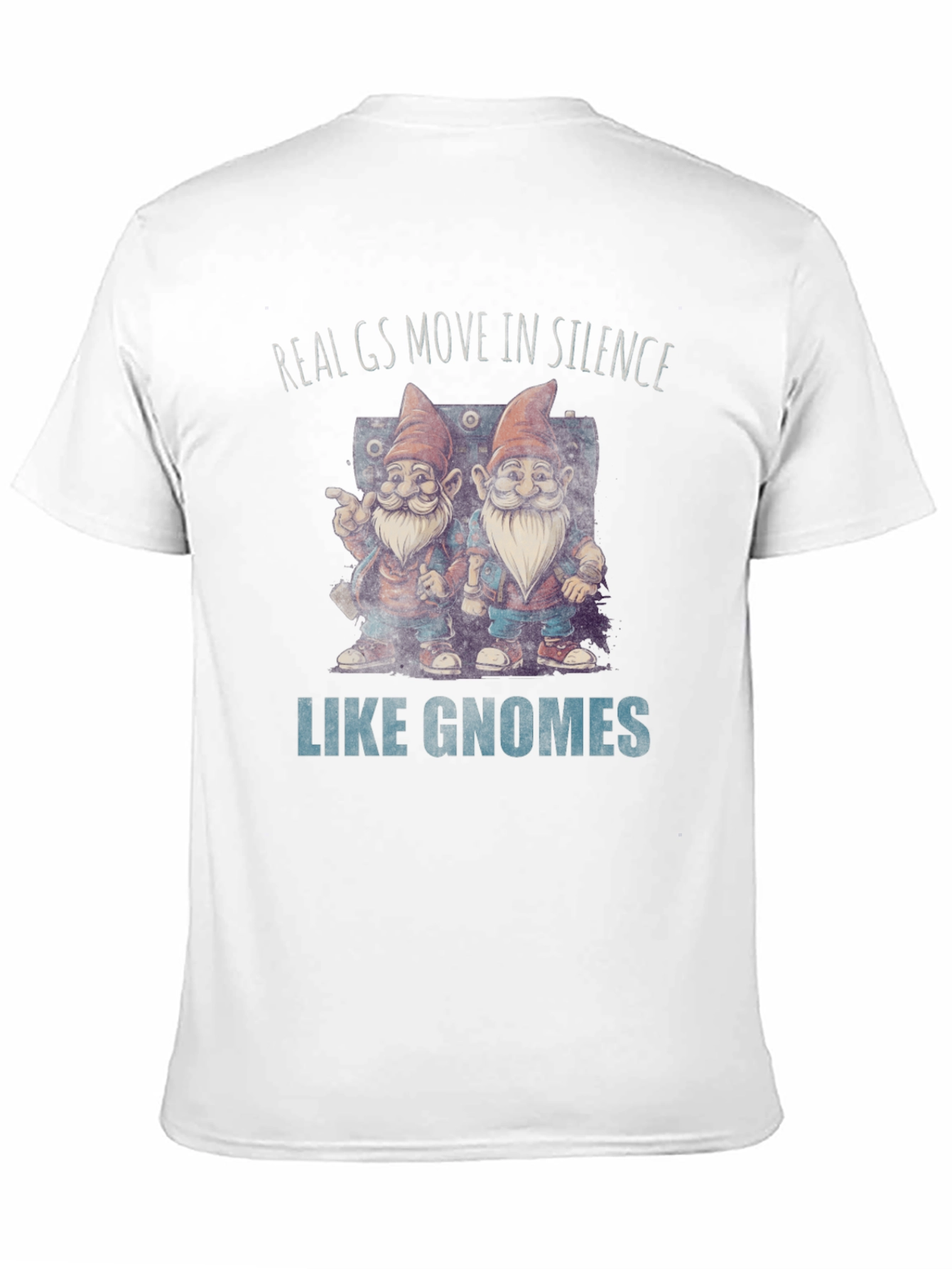 Real Gs Gnome T-Shirt - Funny Graphic Tee