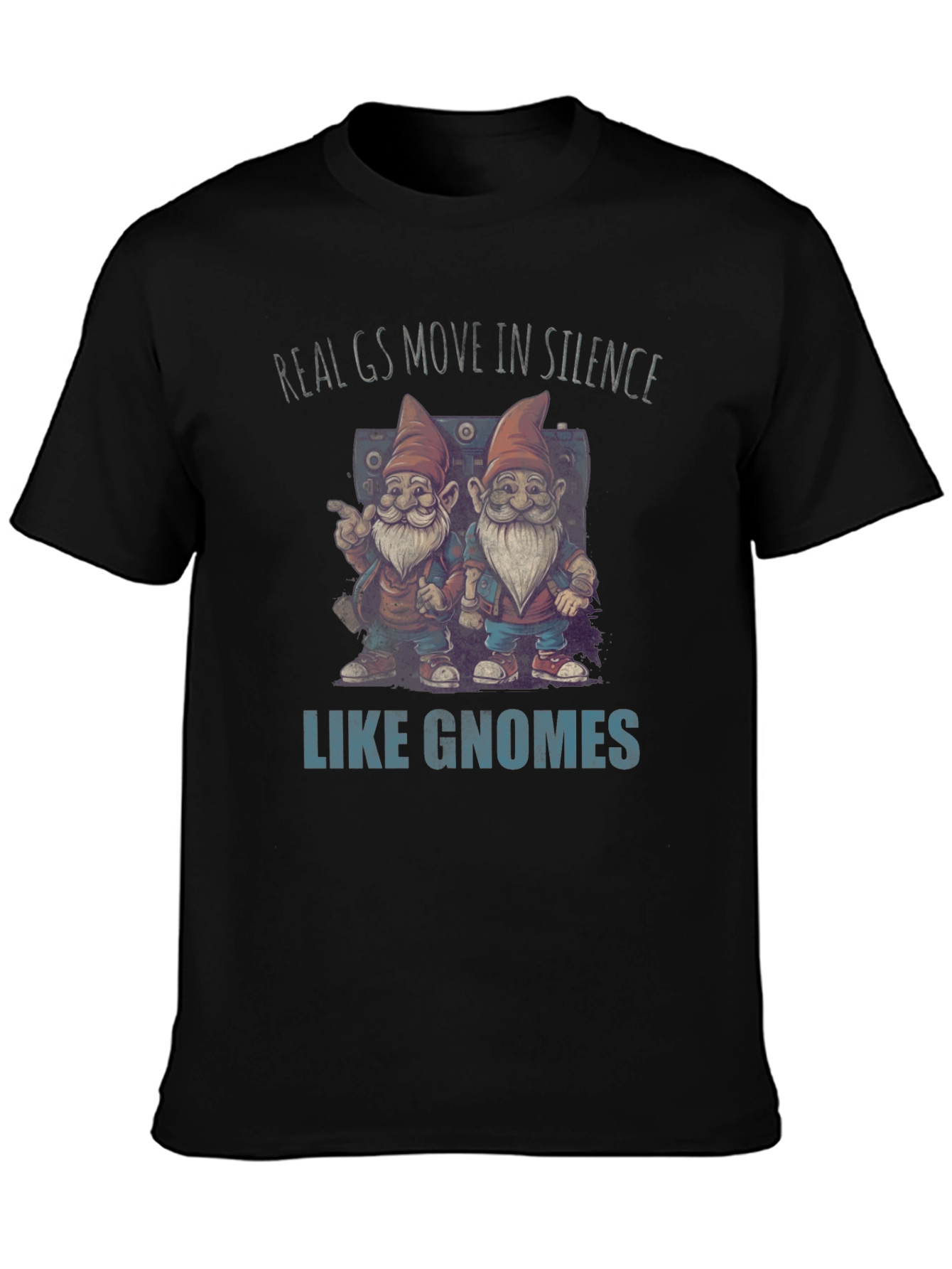 Real Gs Gnome T-Shirt - Funny Graphic Tee