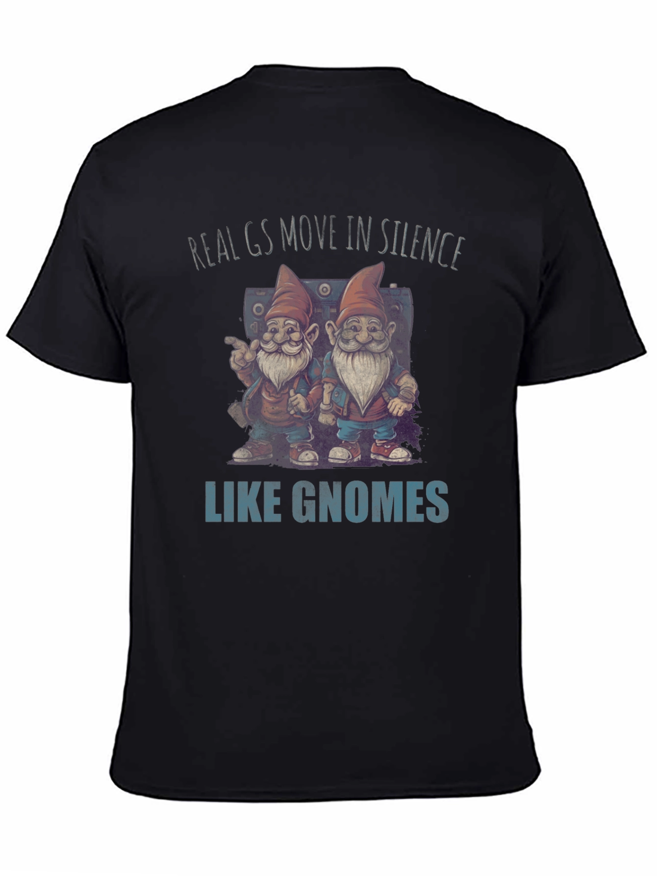 Real Gs Gnome T-Shirt - Funny Graphic Tee