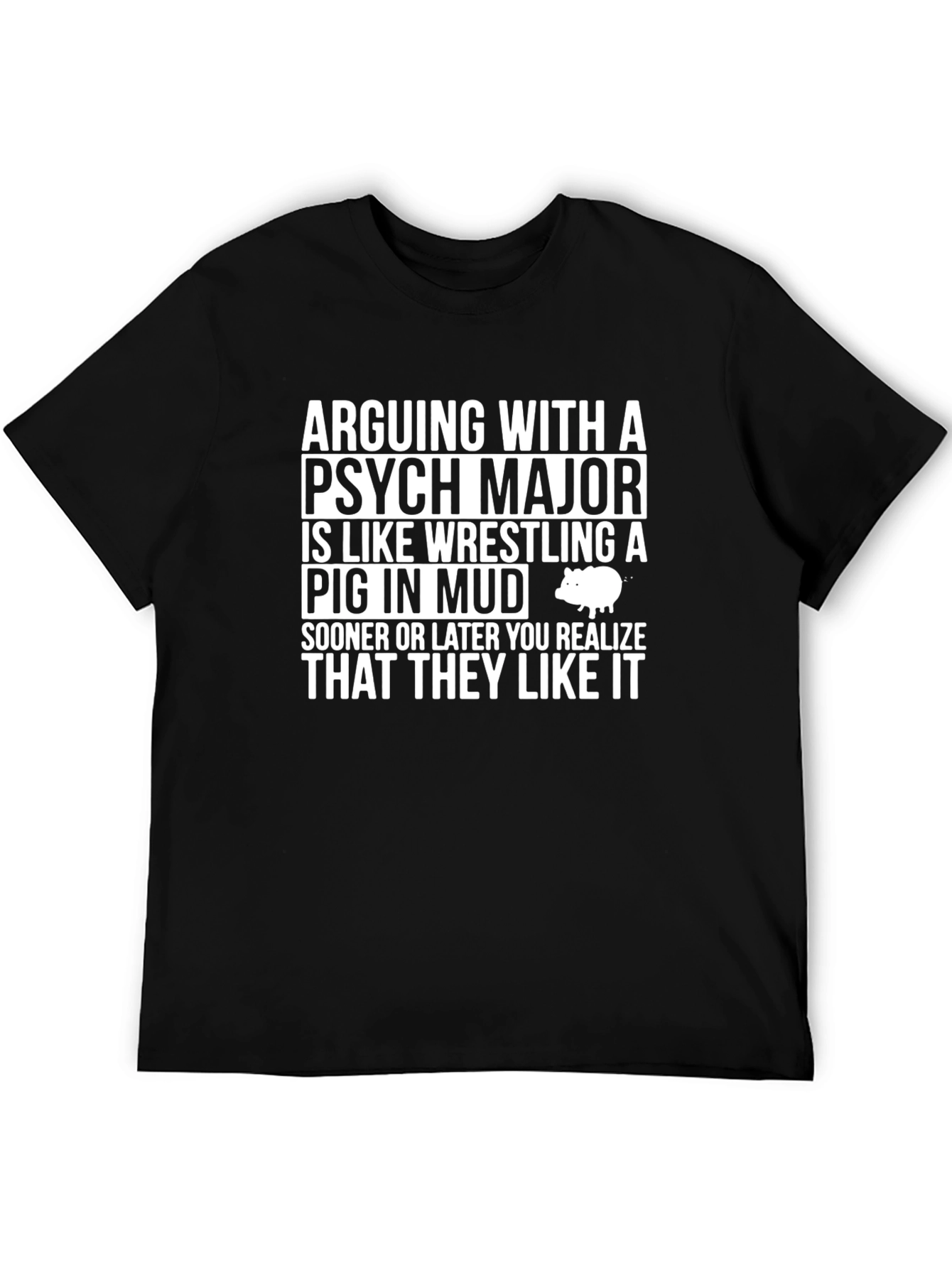 Arguing with a Psych Major T-Shirt