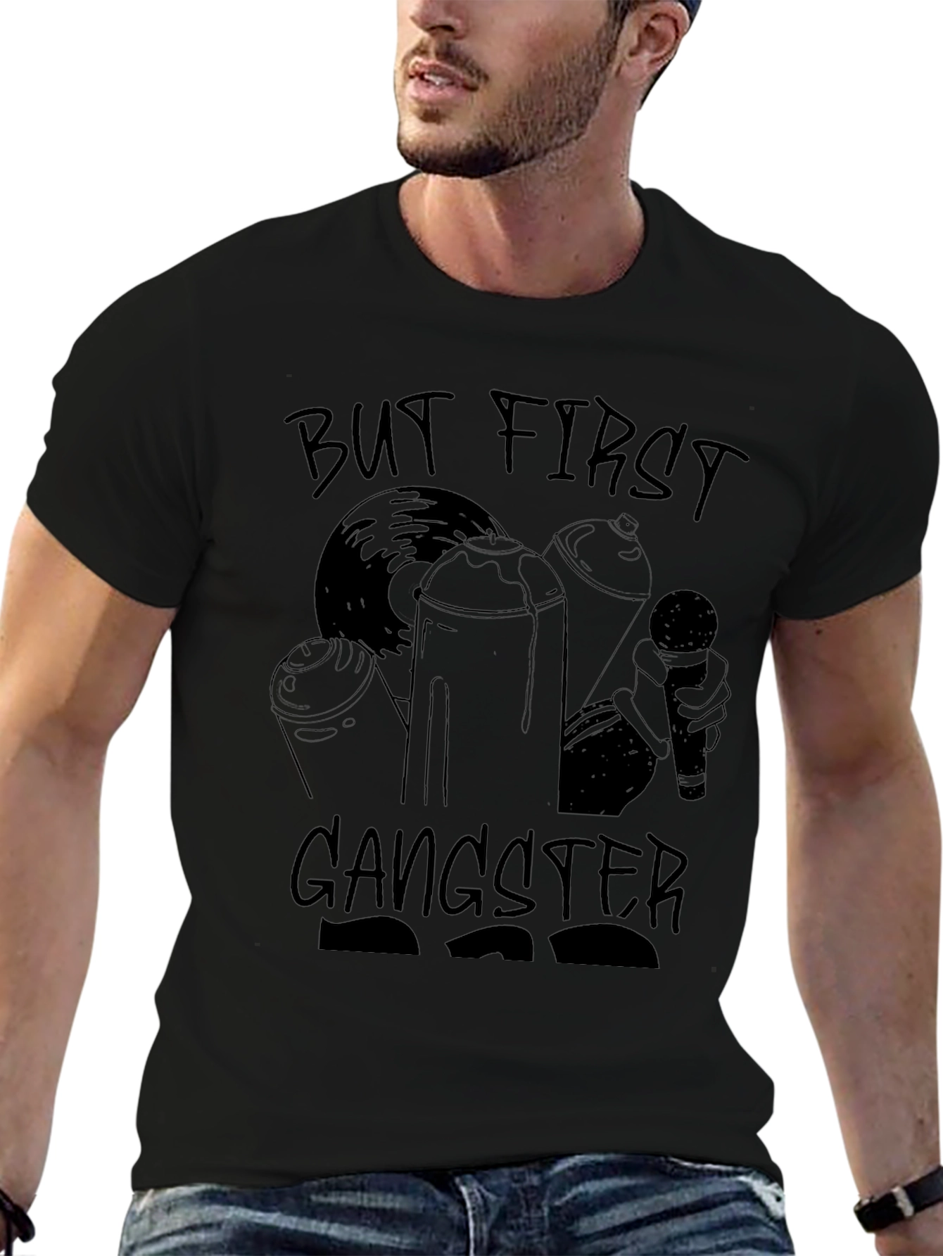 But First Gangster Black T-Shirt