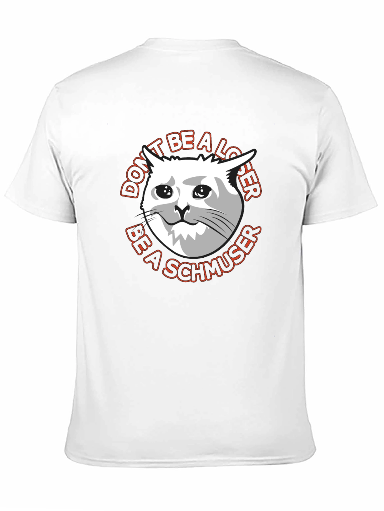 Dont Be a Loser Cat Meme Graphic T-Shirt