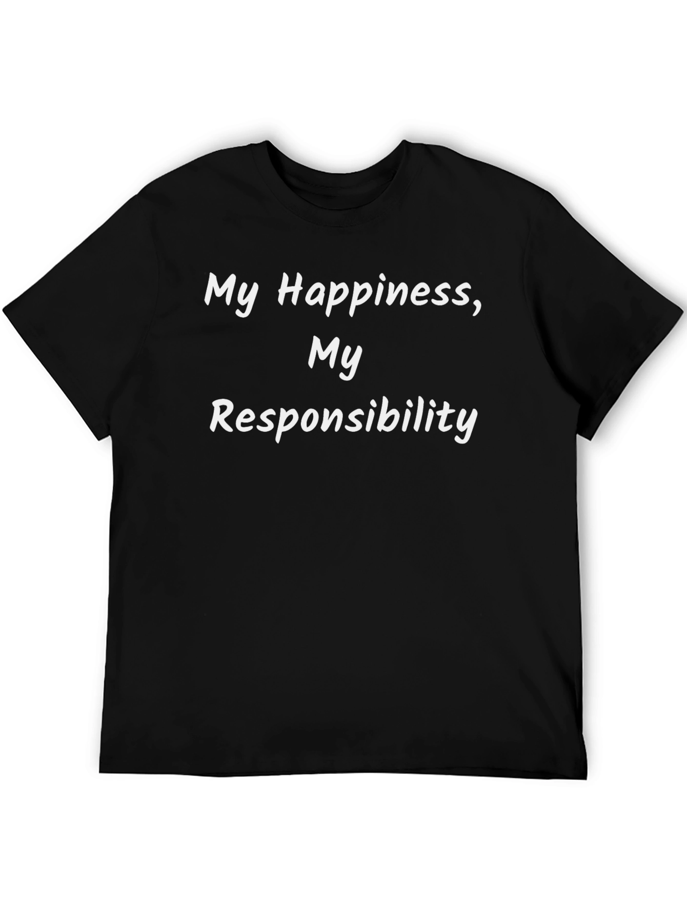 My Happiness My Responsibility T-Shirt