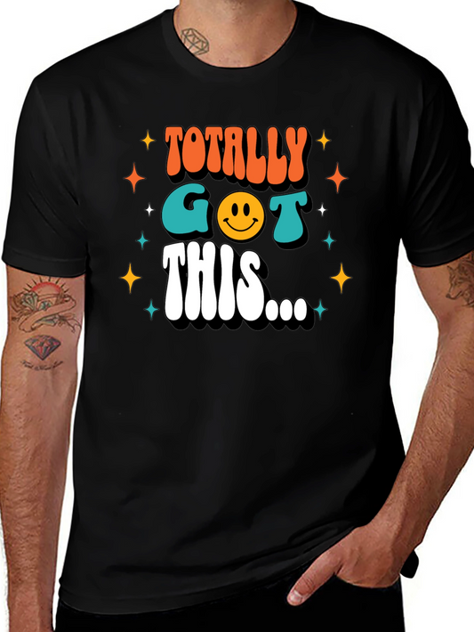 Totally Got This T-Shirt Graphic Tee