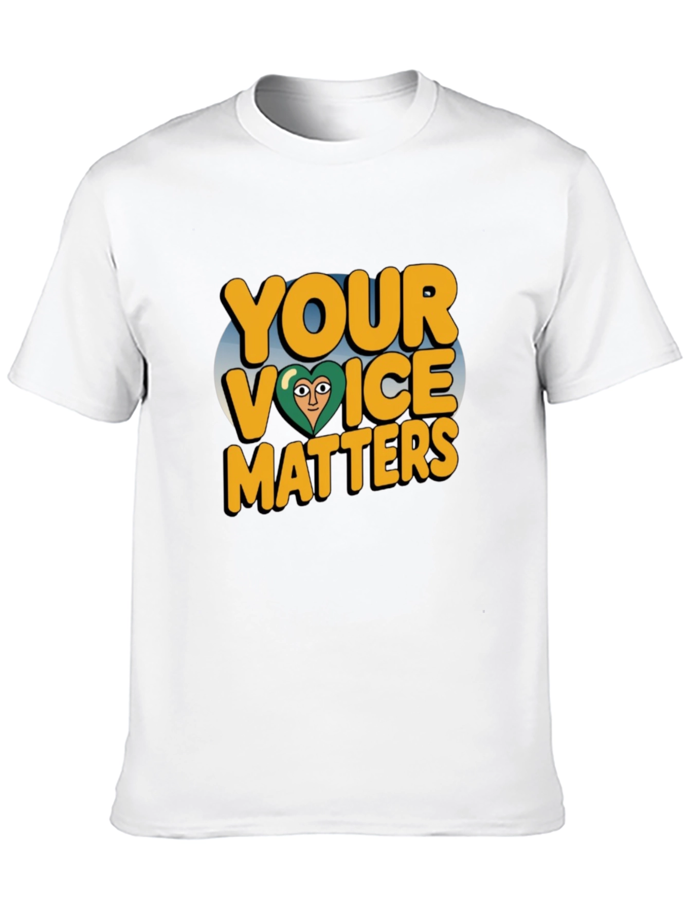 Your Voice Matters T-Shirt - Positive Message
