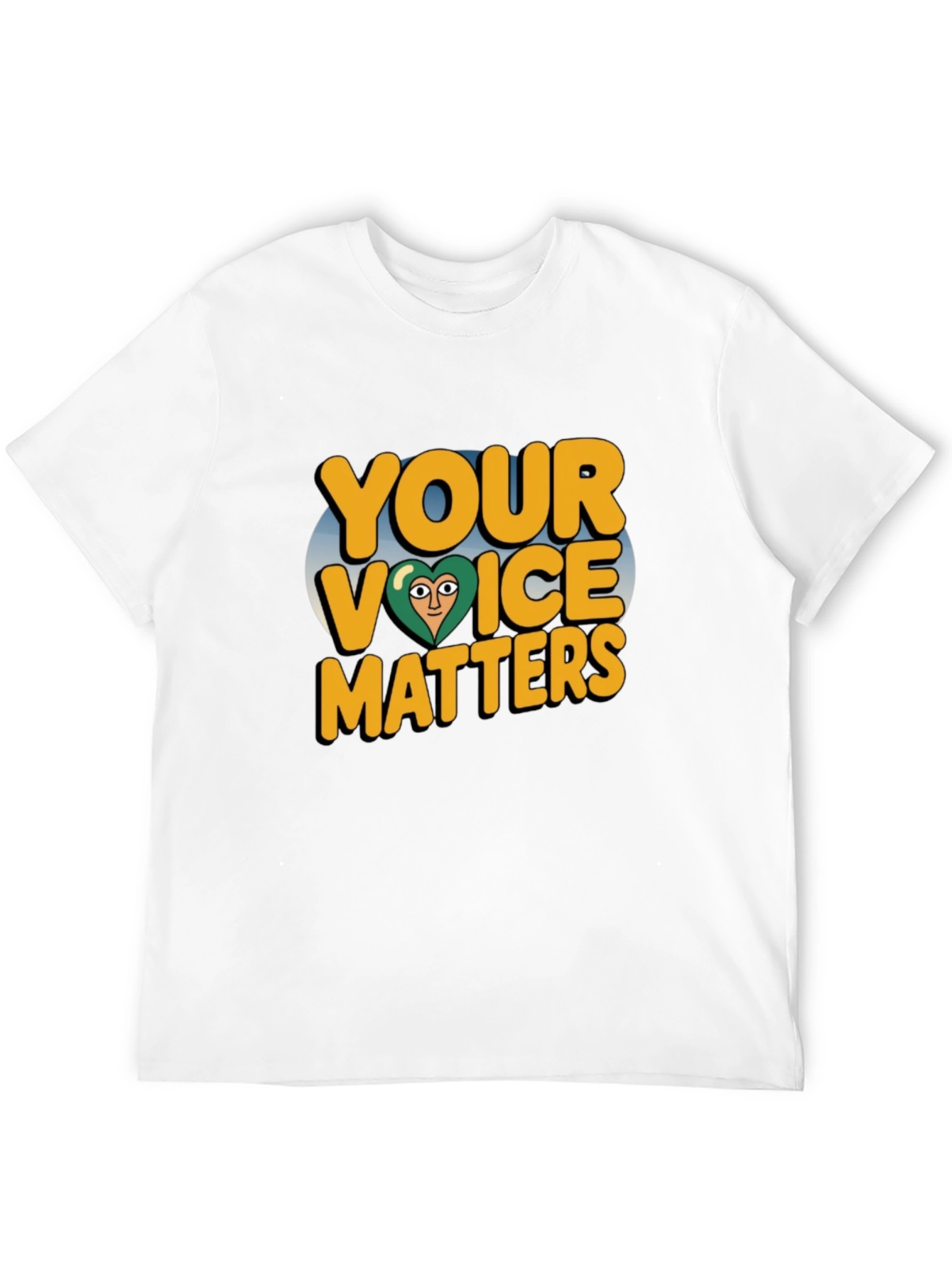 Your Voice Matters T-Shirt - Positive Message