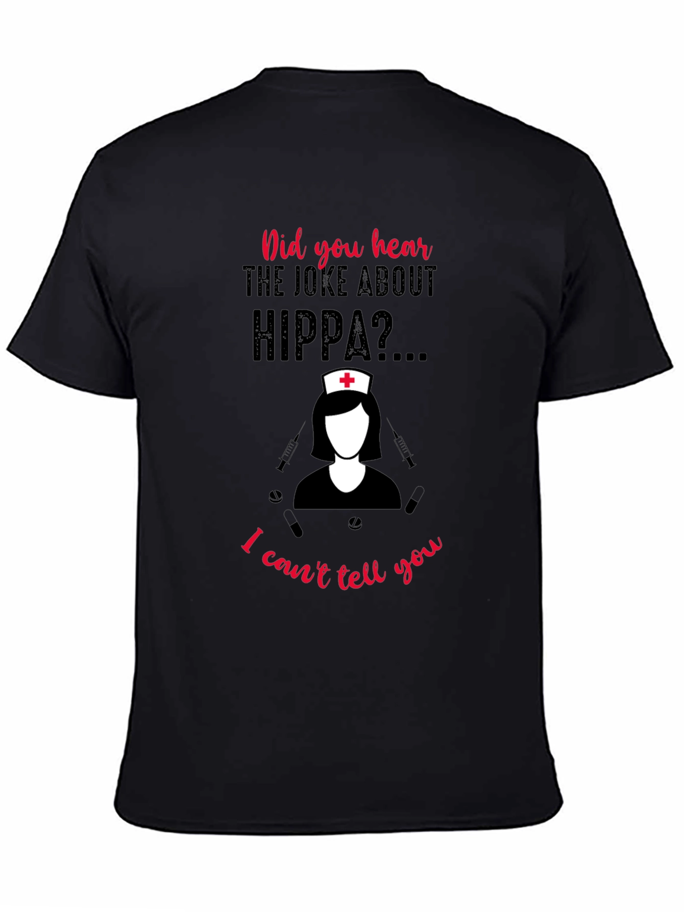 HIPPA Joke Nurse T-Shirt