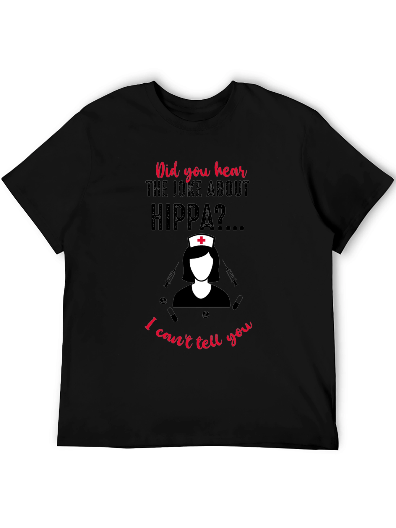 HIPPA Joke Nurse T-Shirt