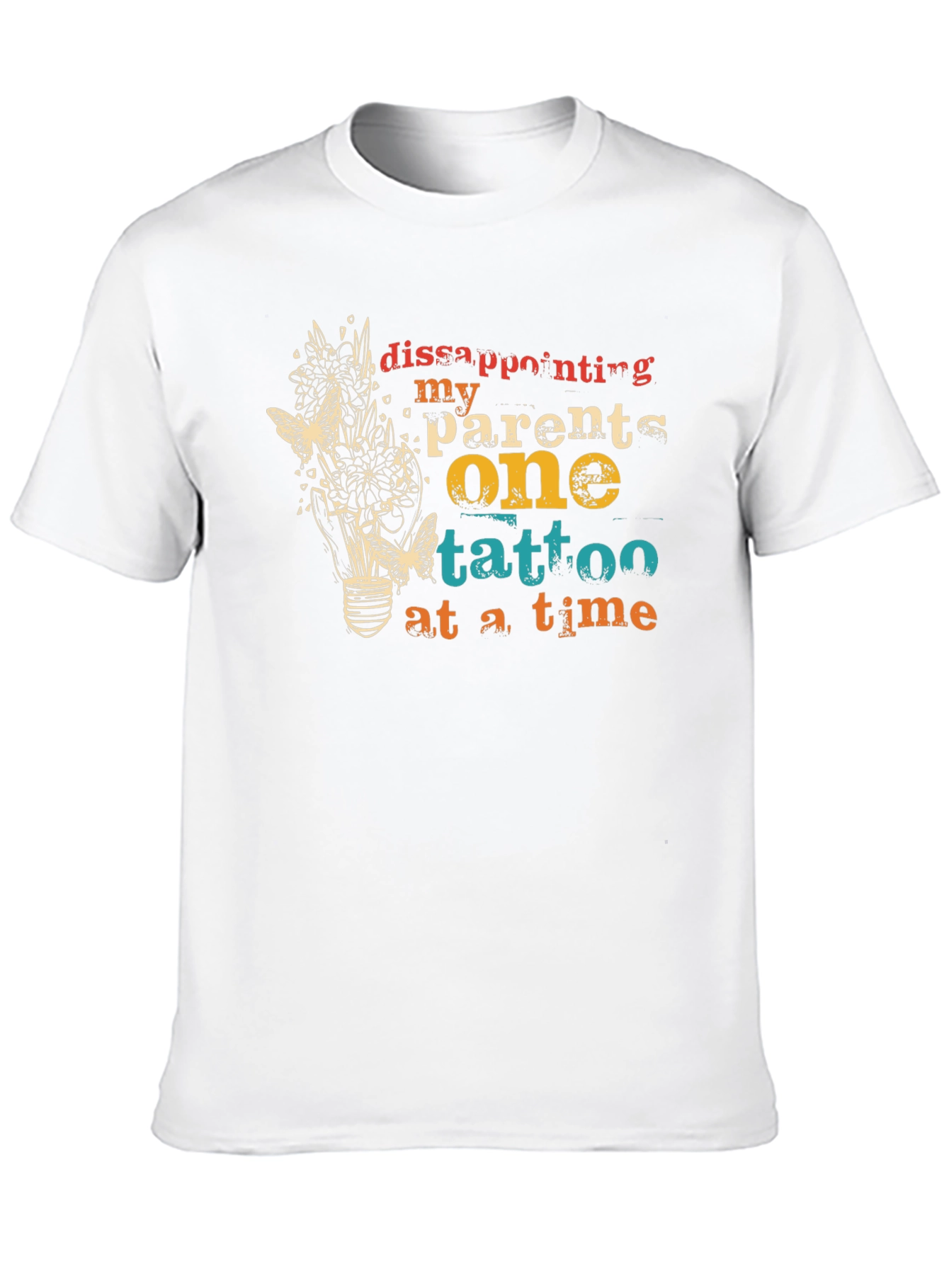 Disappointing My Parents Tattoo T-Shirt