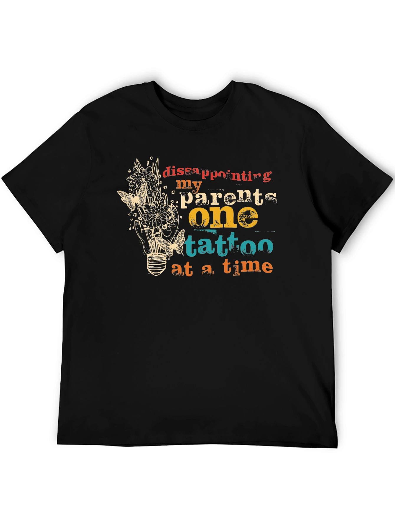 Disappointing My Parents Tattoo T-Shirt