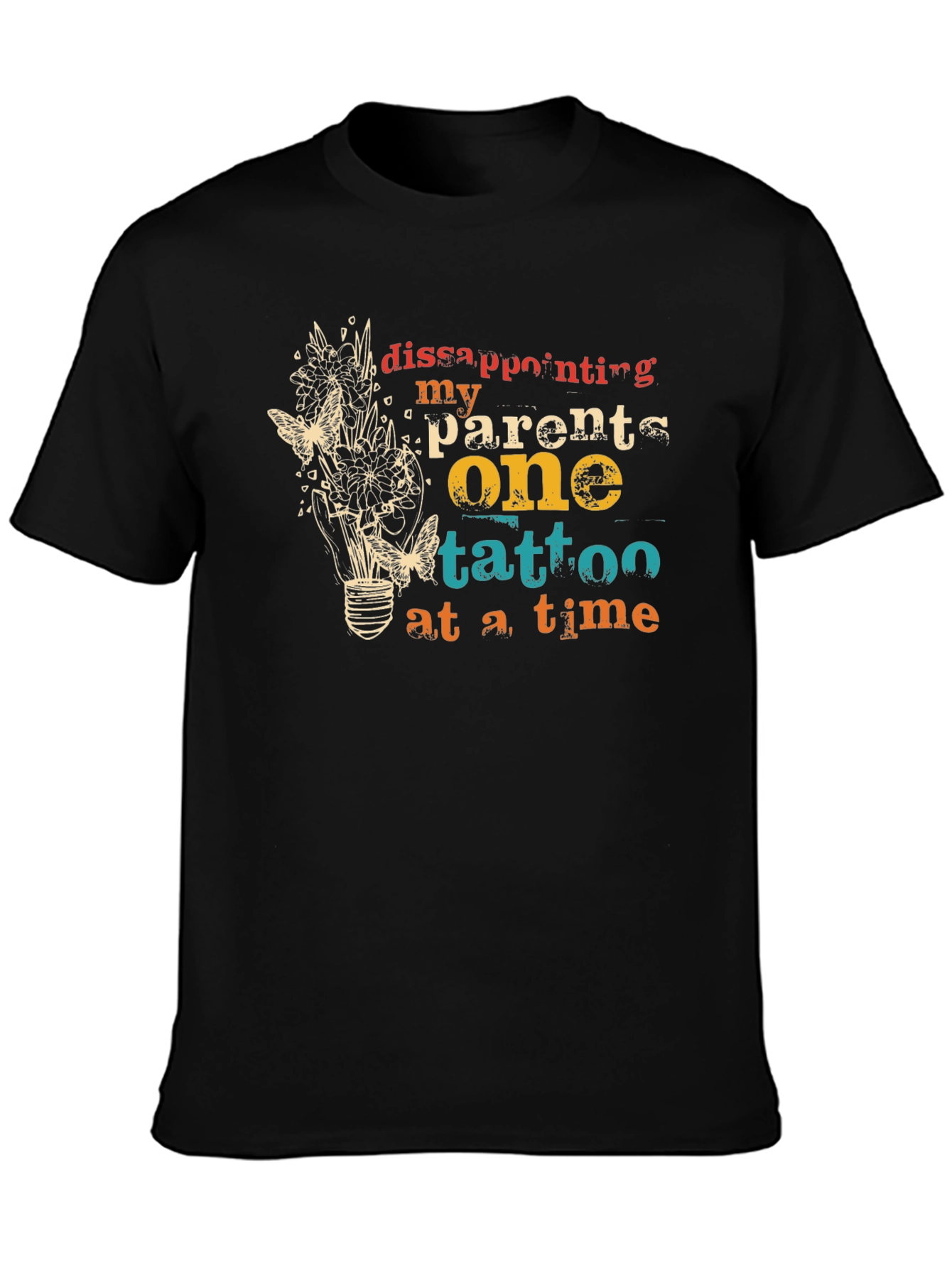 Disappointing My Parents Tattoo T-Shirt