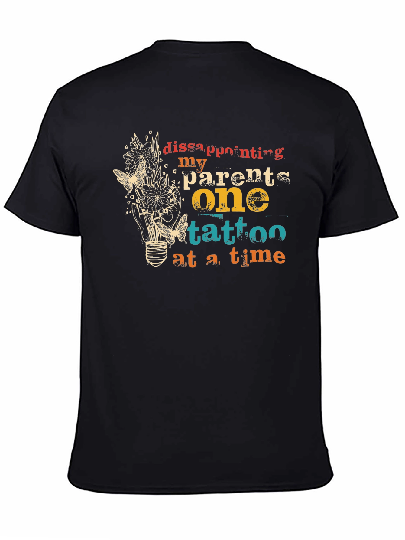 Disappointing My Parents Tattoo T-Shirt