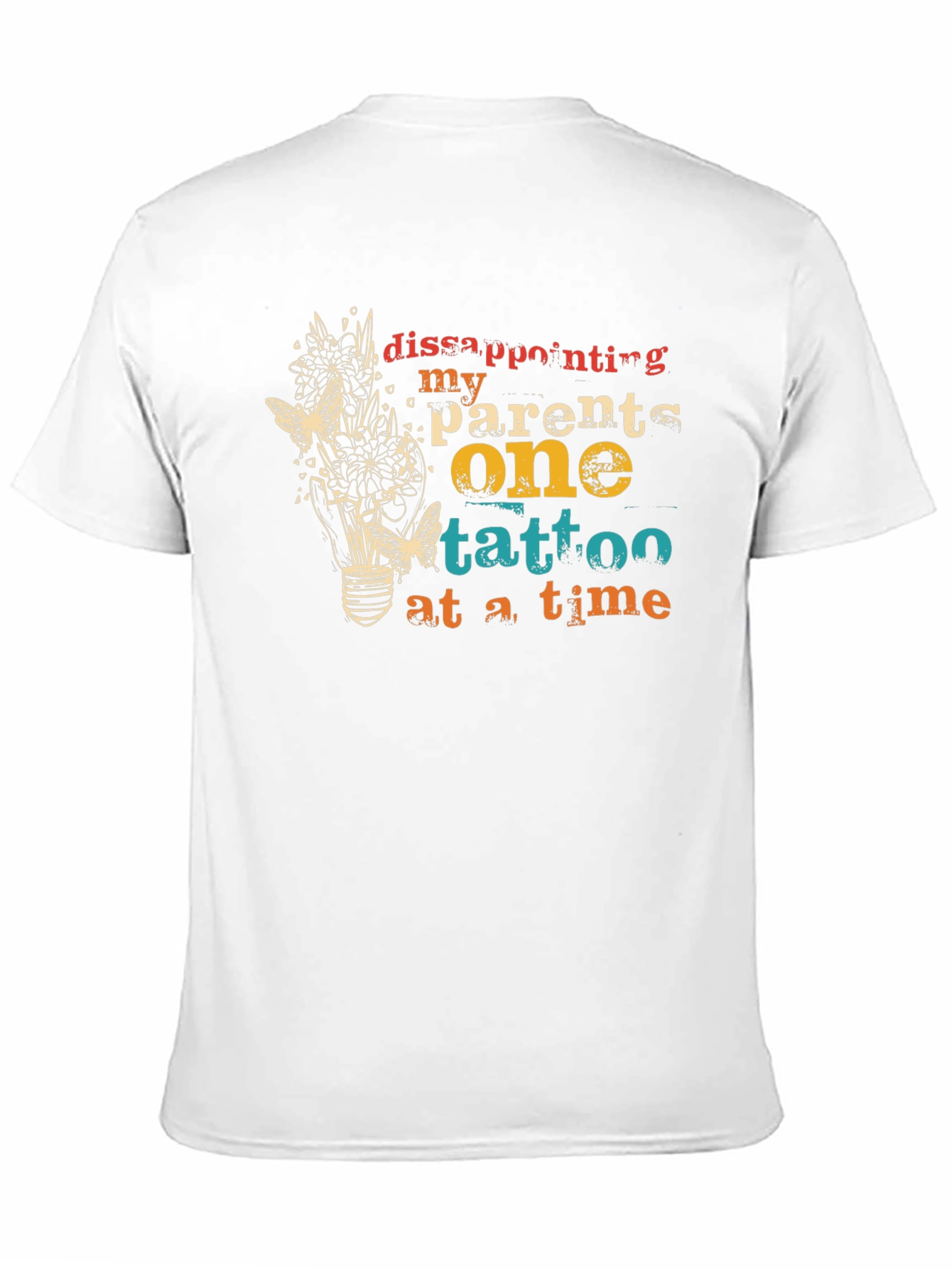 Disappointing My Parents Tattoo T-Shirt