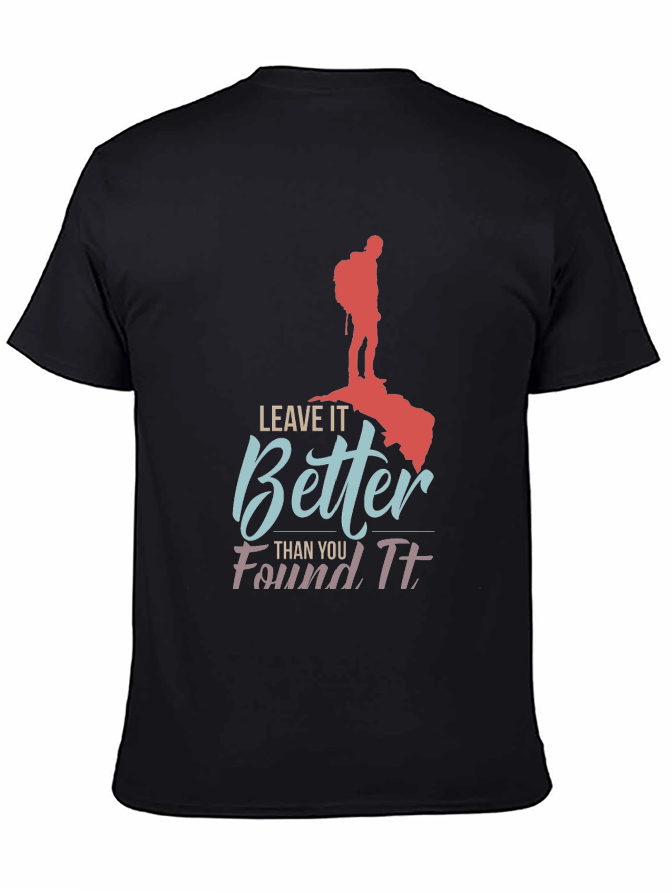 Leave It Better Found It Black T-Shirt